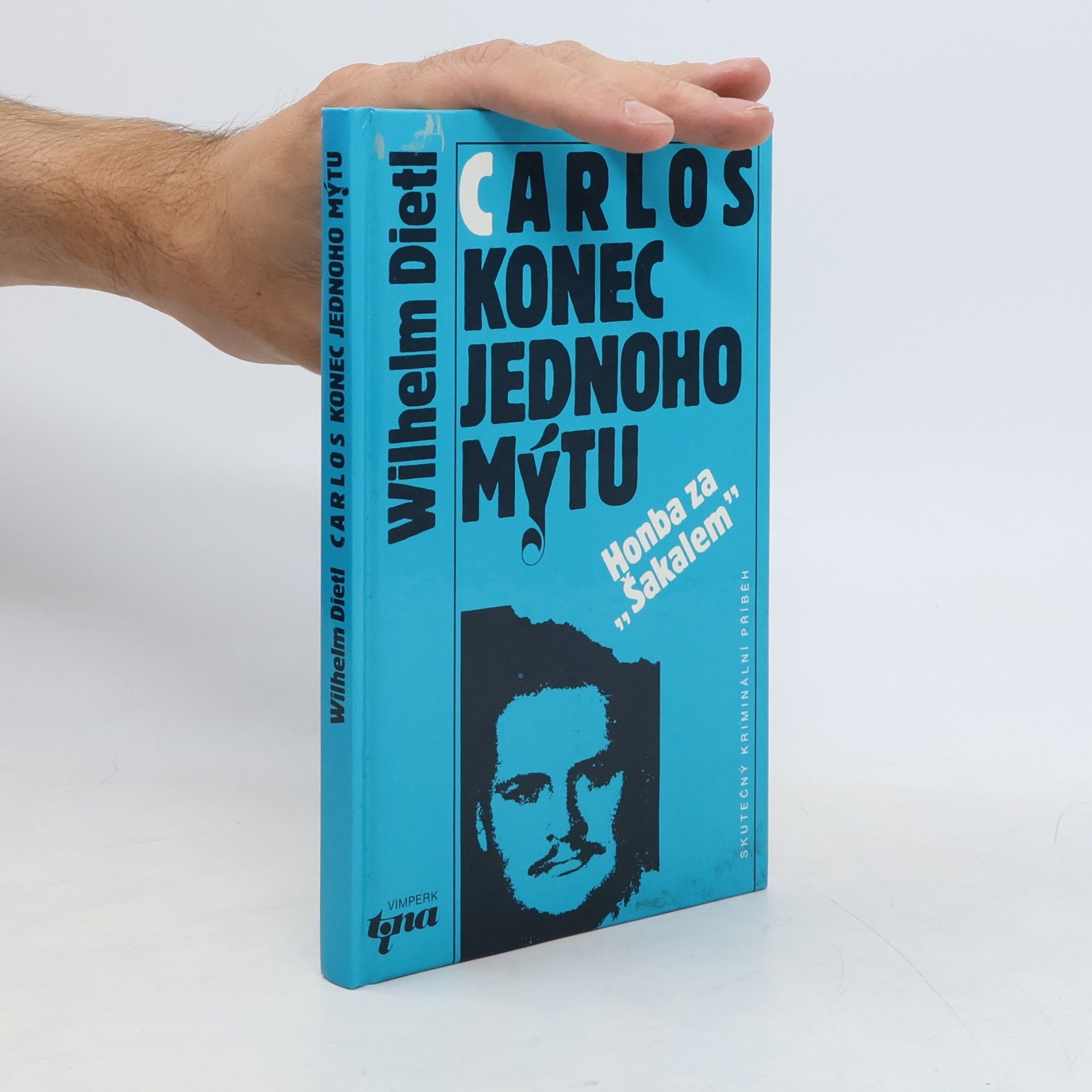 Wilhelm Dietl Carlos - konec jednoho mýtu : Honba za "Šakalem"