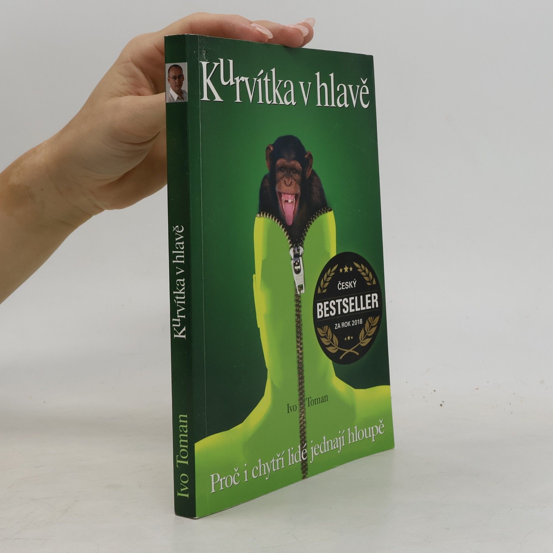 Ivo Toman Kurvítka v hlavě. Proč i chytří lidé jednají hloupě