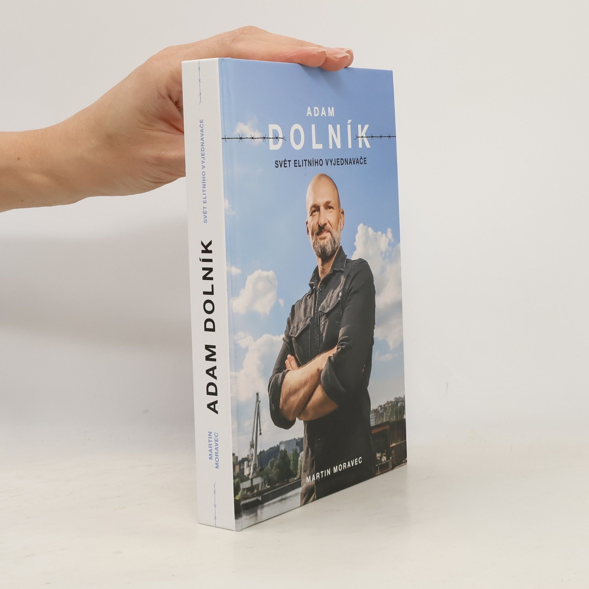 Martin Moravec Adam Dolník. Svět elitního vyjednavače