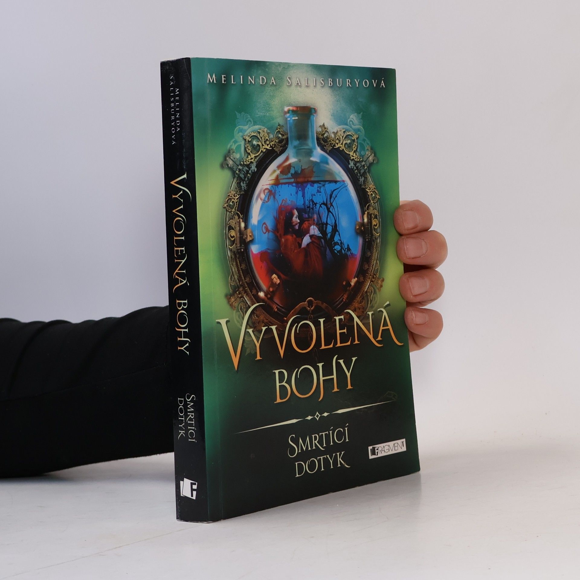 Melinda Salisbury Vyvolená bohy. Smrtící dotyk