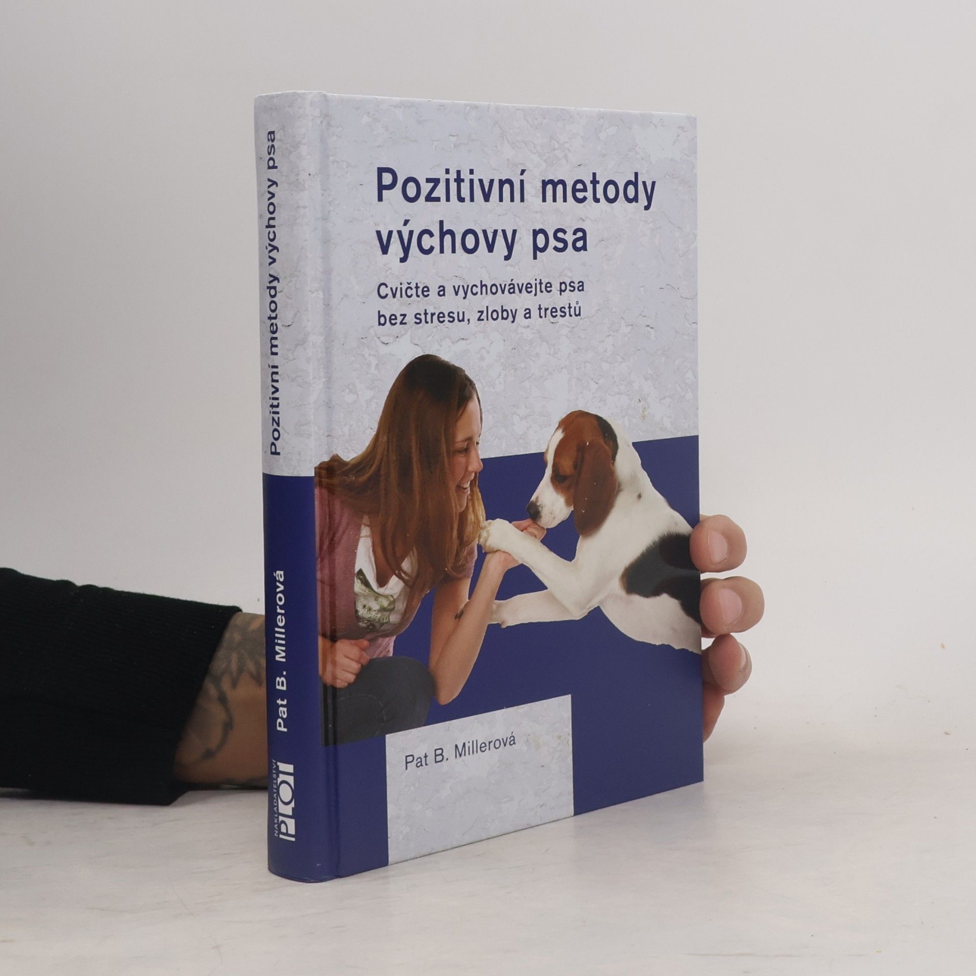 Pat Miller Pozitivní metody výchovy psa
