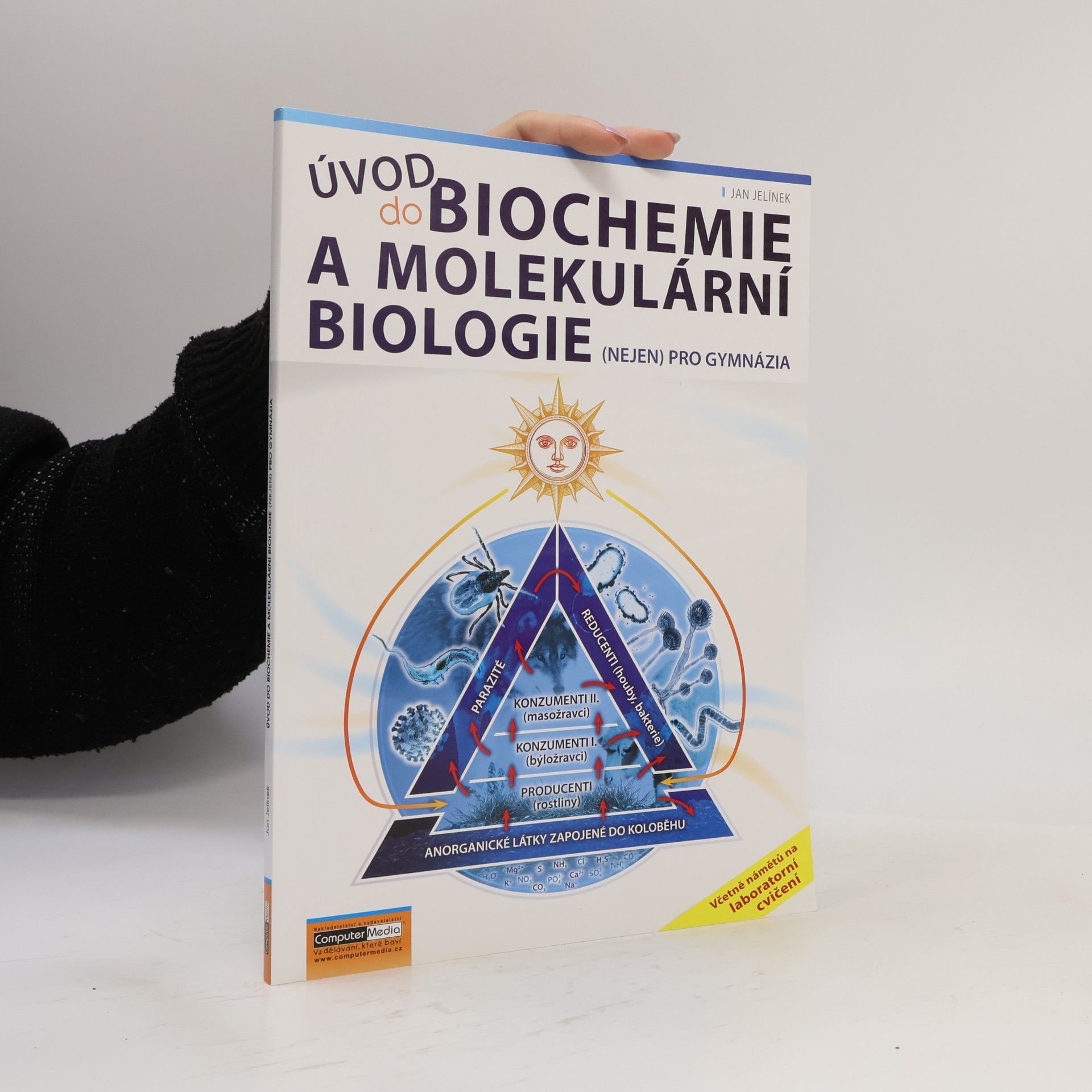 Úvod do biochemie a molekulární biologie (nejen) pro gymnázia