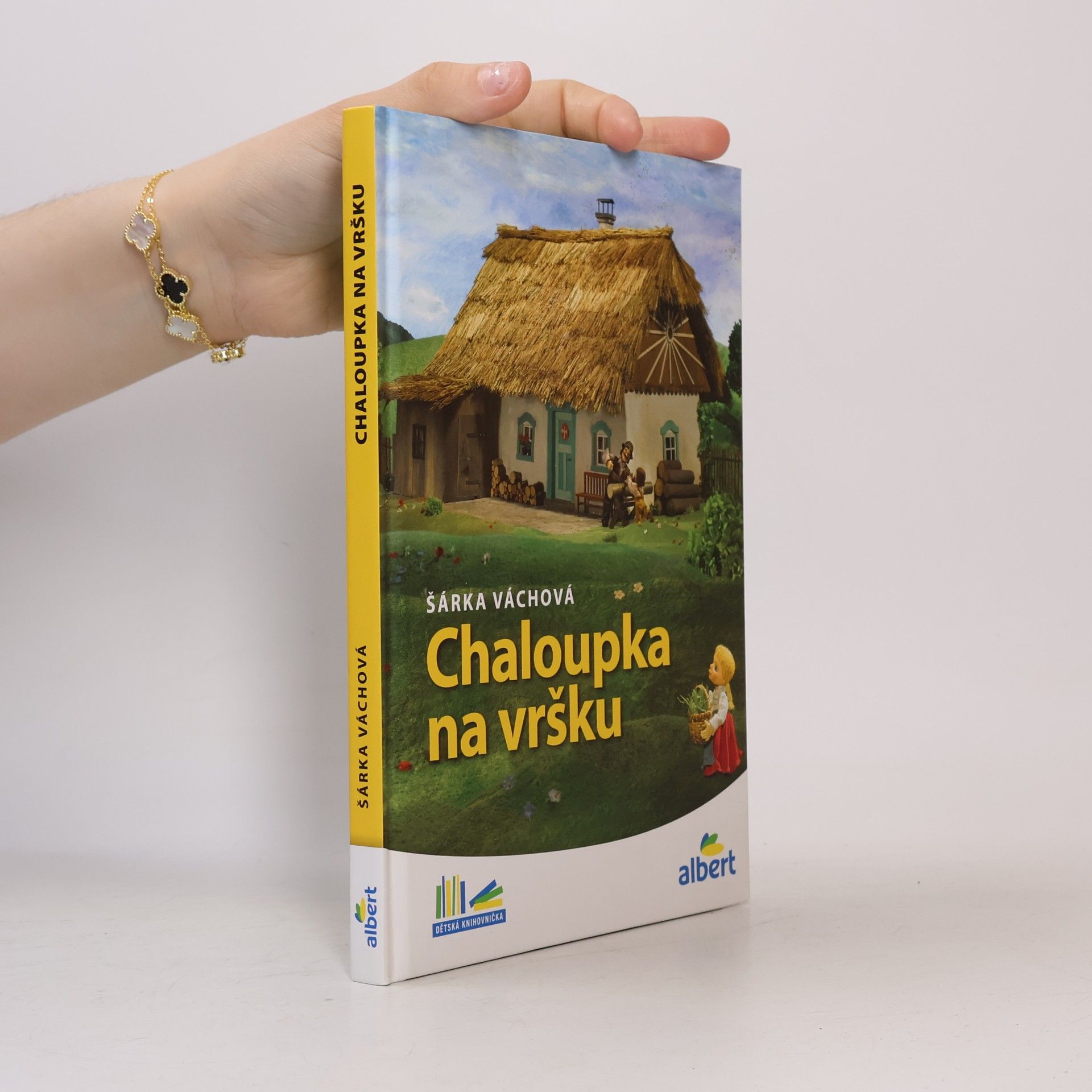 Šárka Váchová Chaloupka na vršku