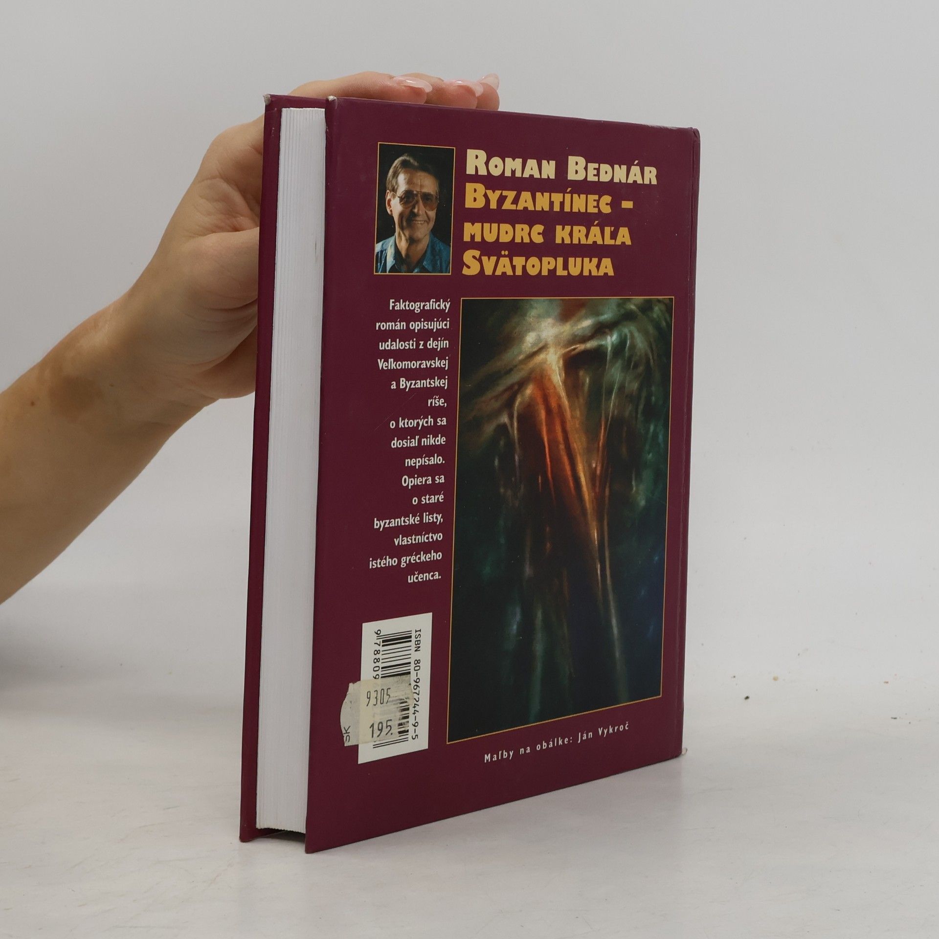 Roman Bednár Byzantínec - Mudrc kráľa Svätopluka