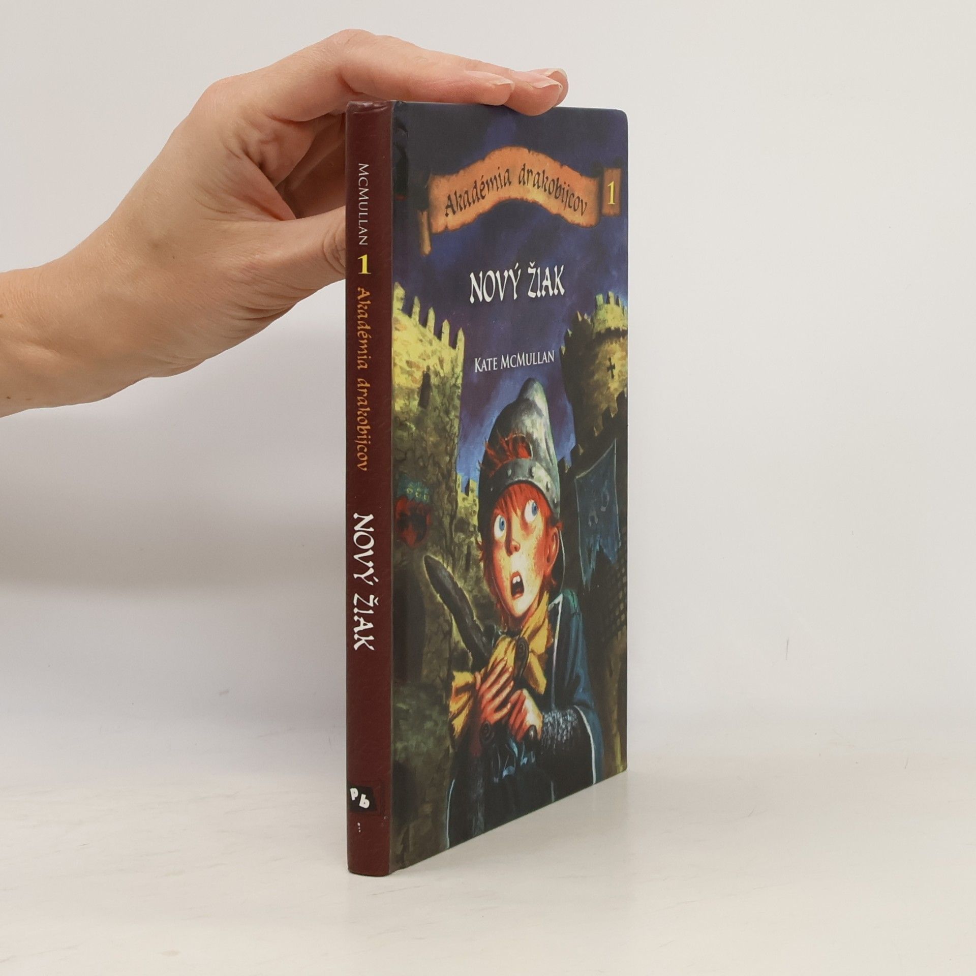 Kate McMullan Akadémia drakobijcov - 1. Nový žiak