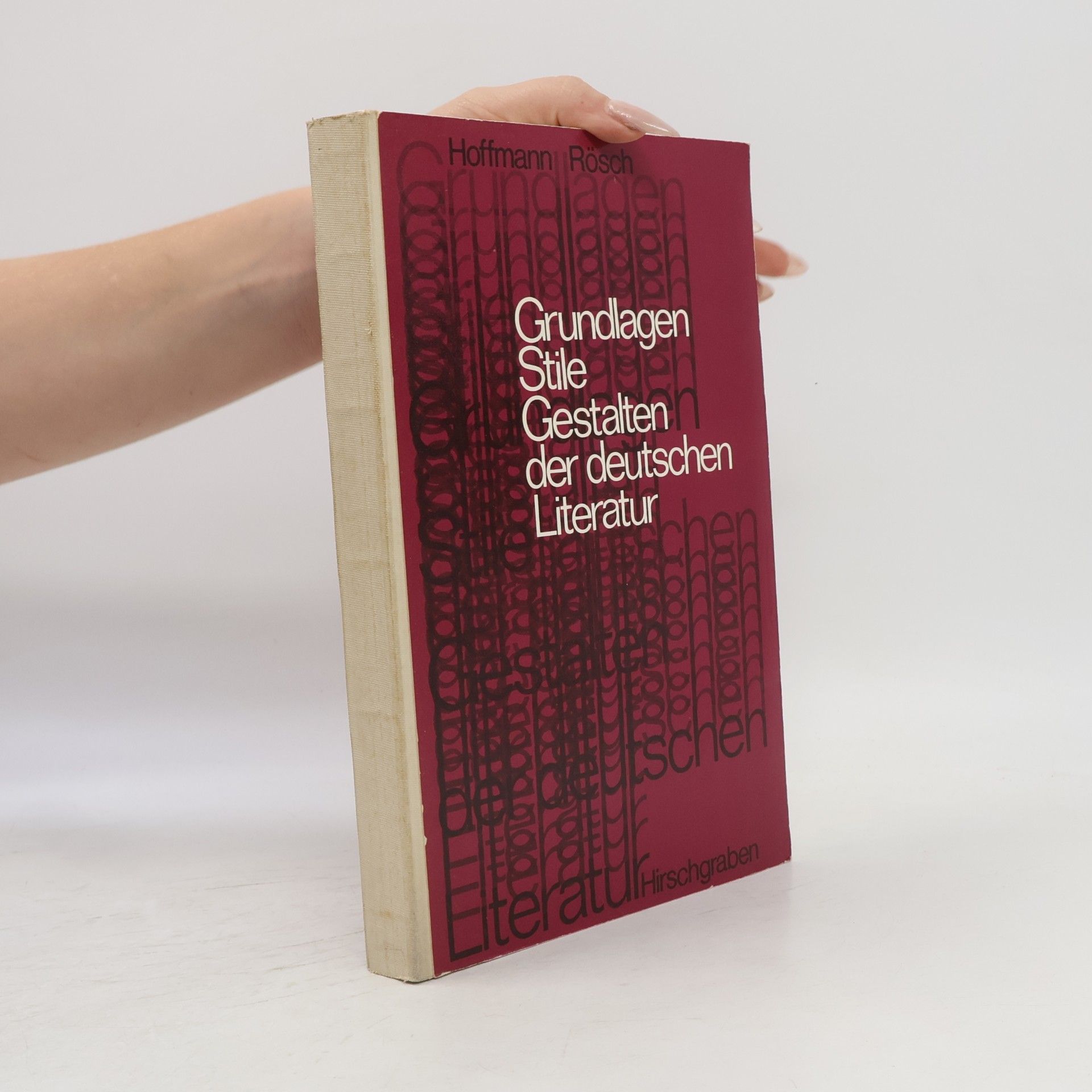 Grundlagen, Stile, Gestalten der deutschen Literatur
