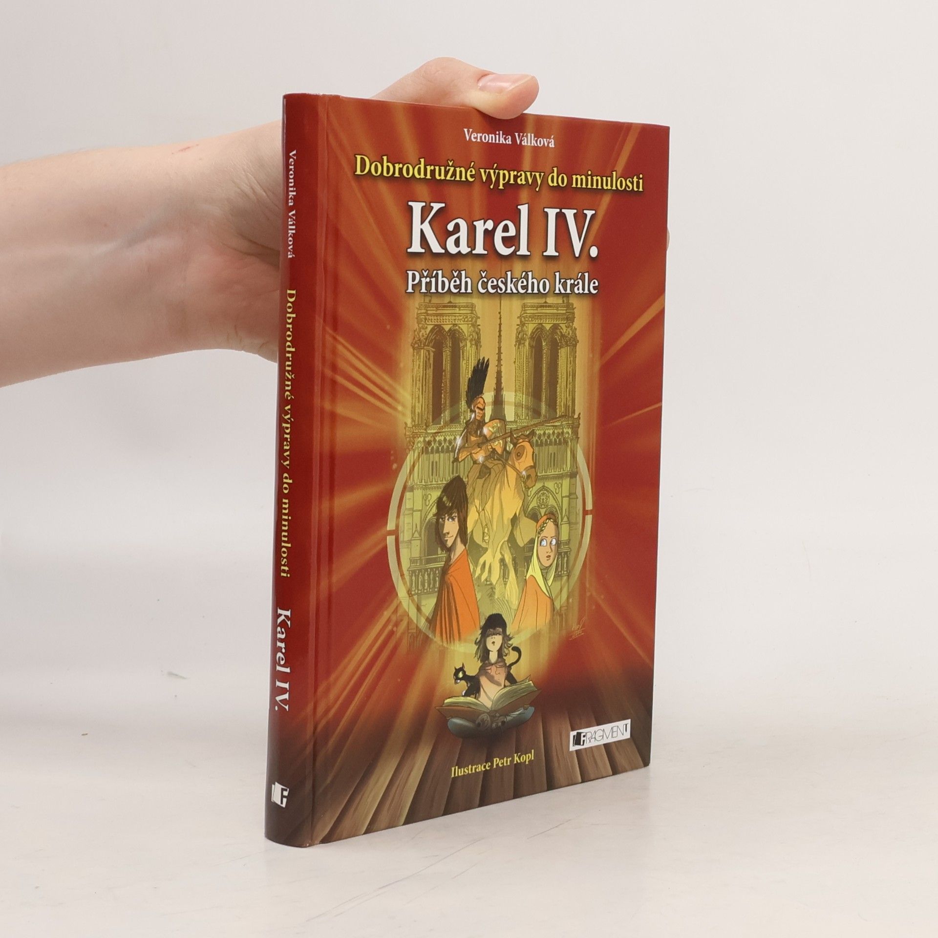 Veronika Válková Karel IV. Příběh českého krále