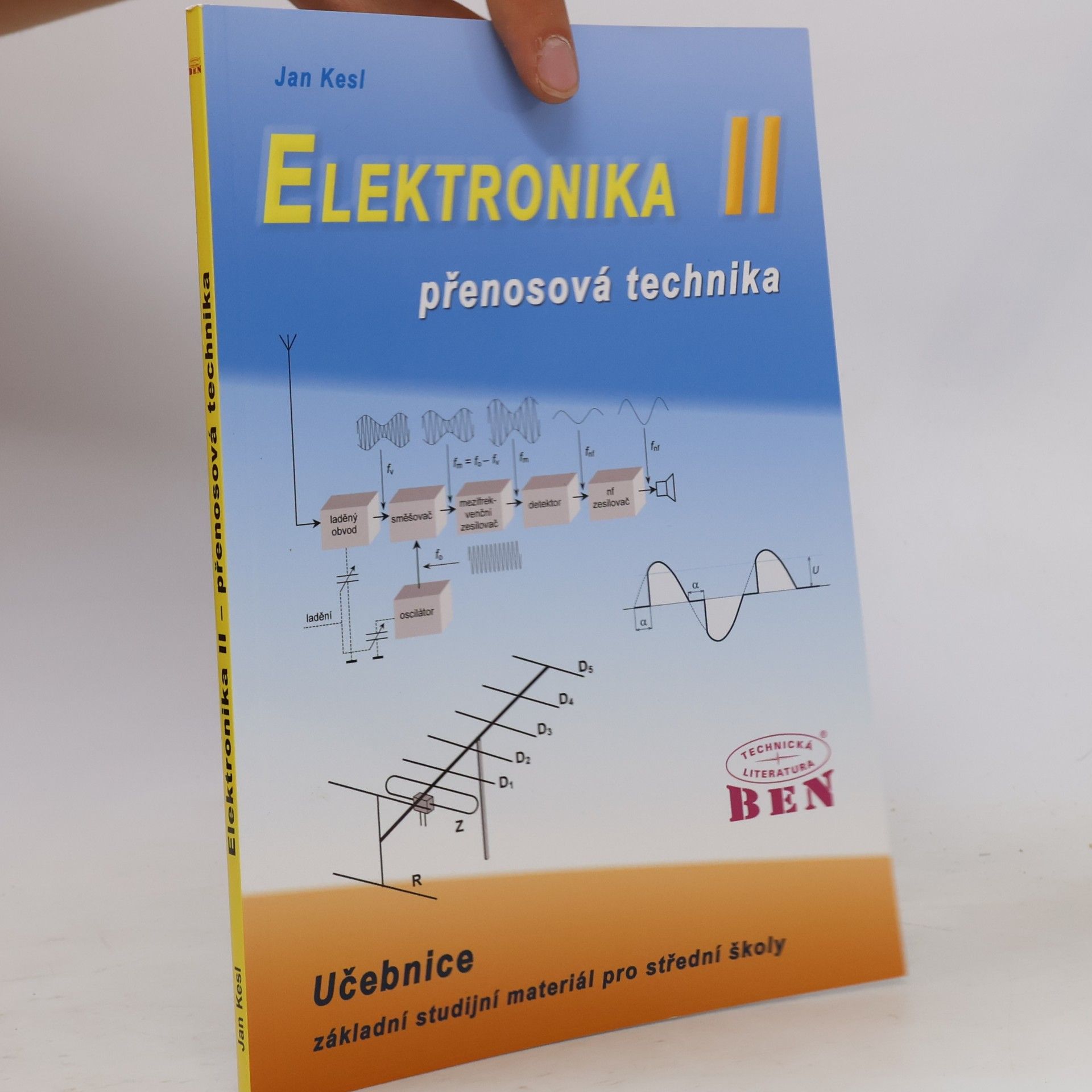 Jan Kesl Elektronika: Základní studijní materiál pro střední školy. II, Přenosová technika