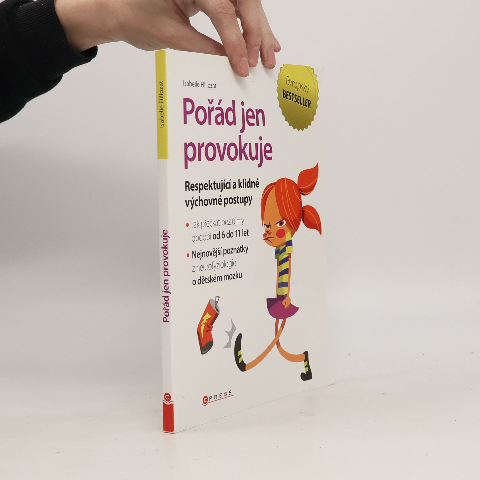 Isabelle Filliozat Pořád jen provokuje