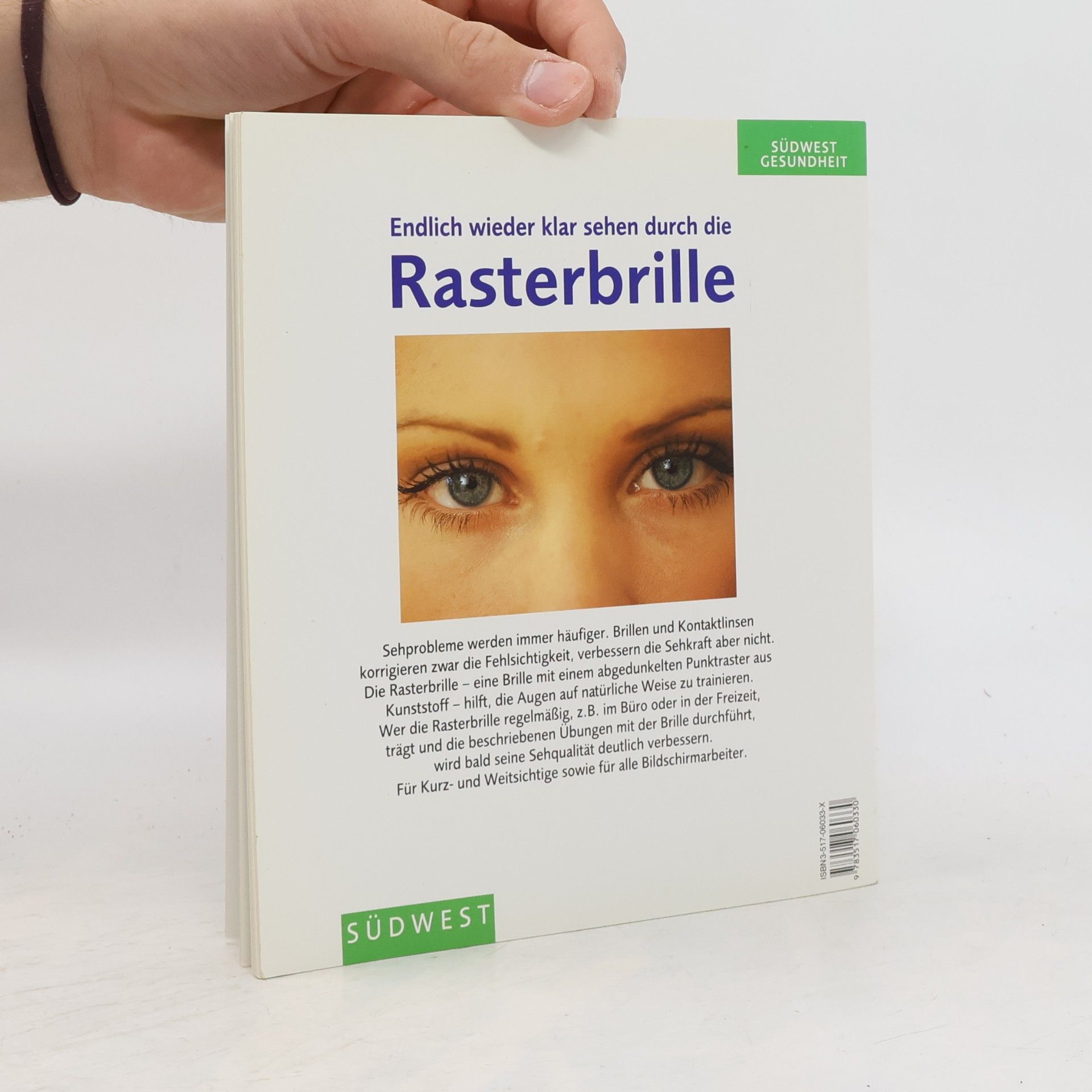 Wolfgang Hätscher-Rosenbauer Endlich wieder klar sehen durch die Rasterbrille