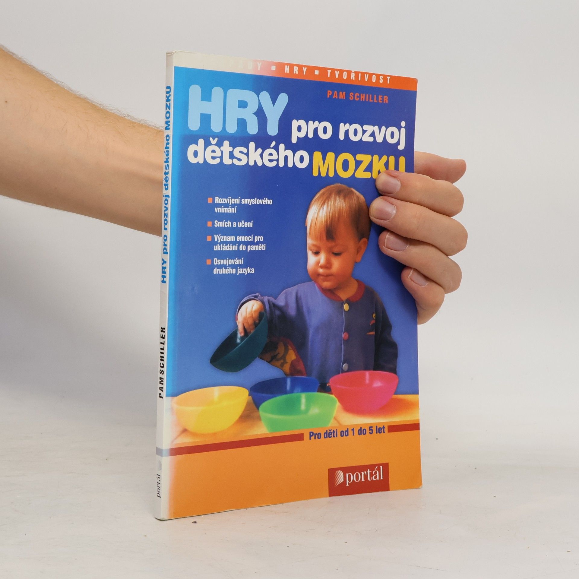 Pamela Byrne Schiller Hry pro rozvoj dětského mozku