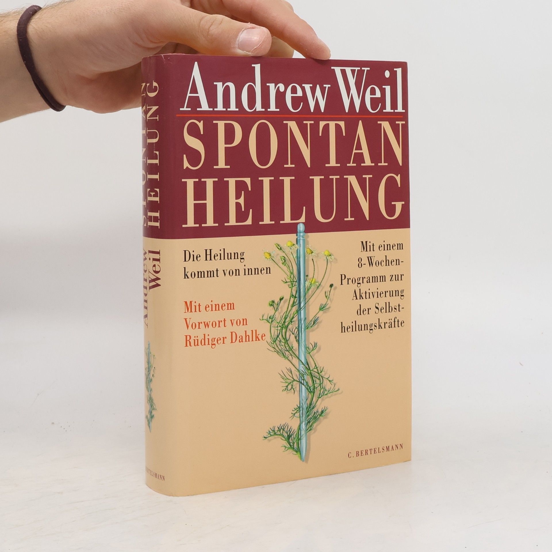 Andrew Weil Spontanheilung