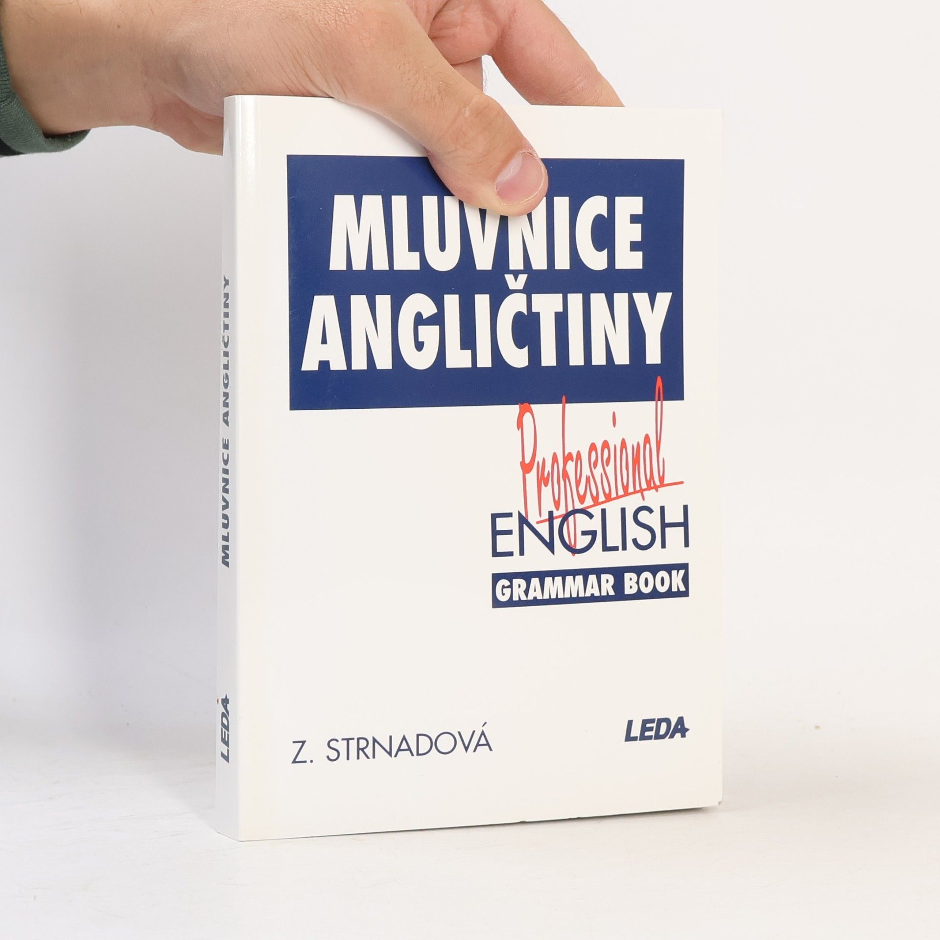 Strnadová Zdenka Mluvnice angličtiny. Professional English Grammar Book