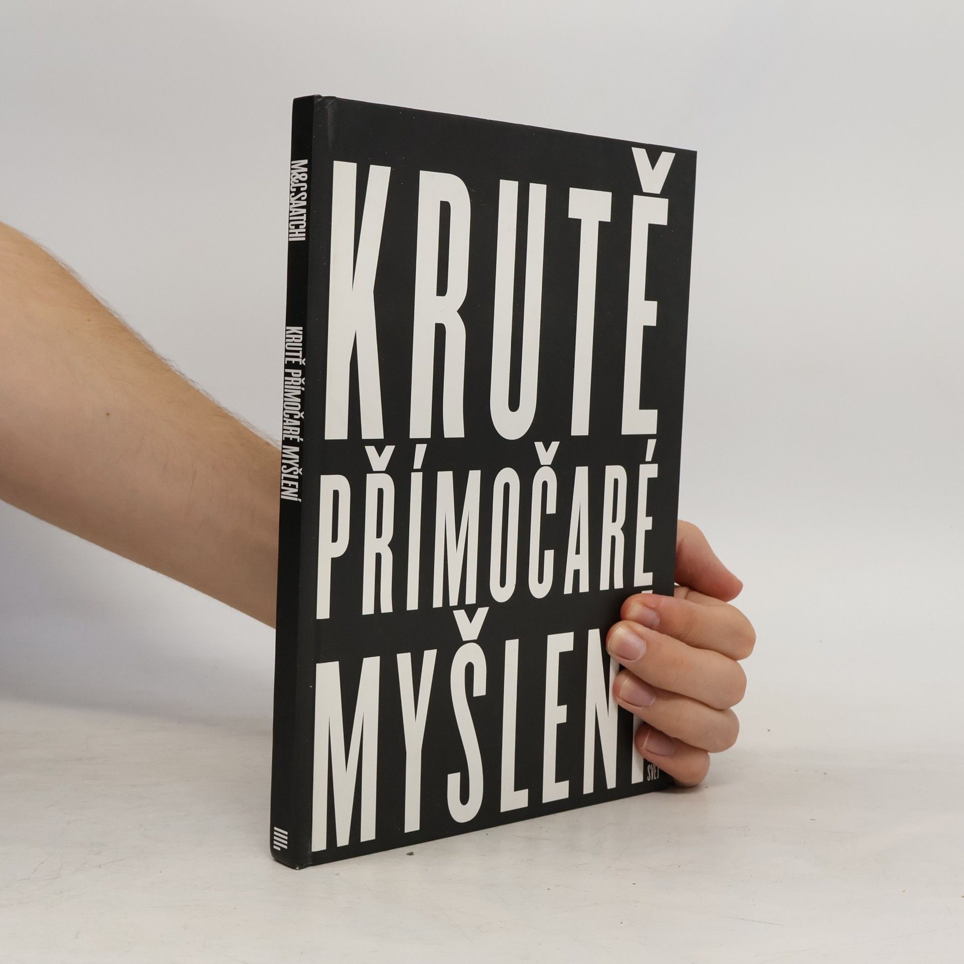M. C. Saatchi Krutě přímočaré myšlení