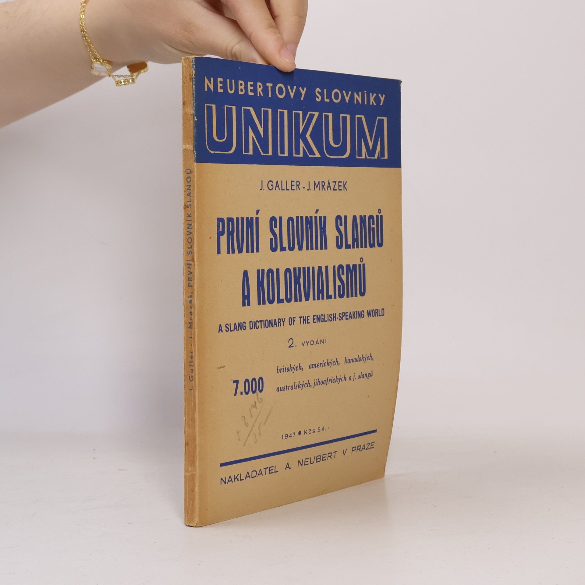 Jindřich Mrázek První slovník slangů a kolokvialismů = A slang dictionary of the English-speaking world