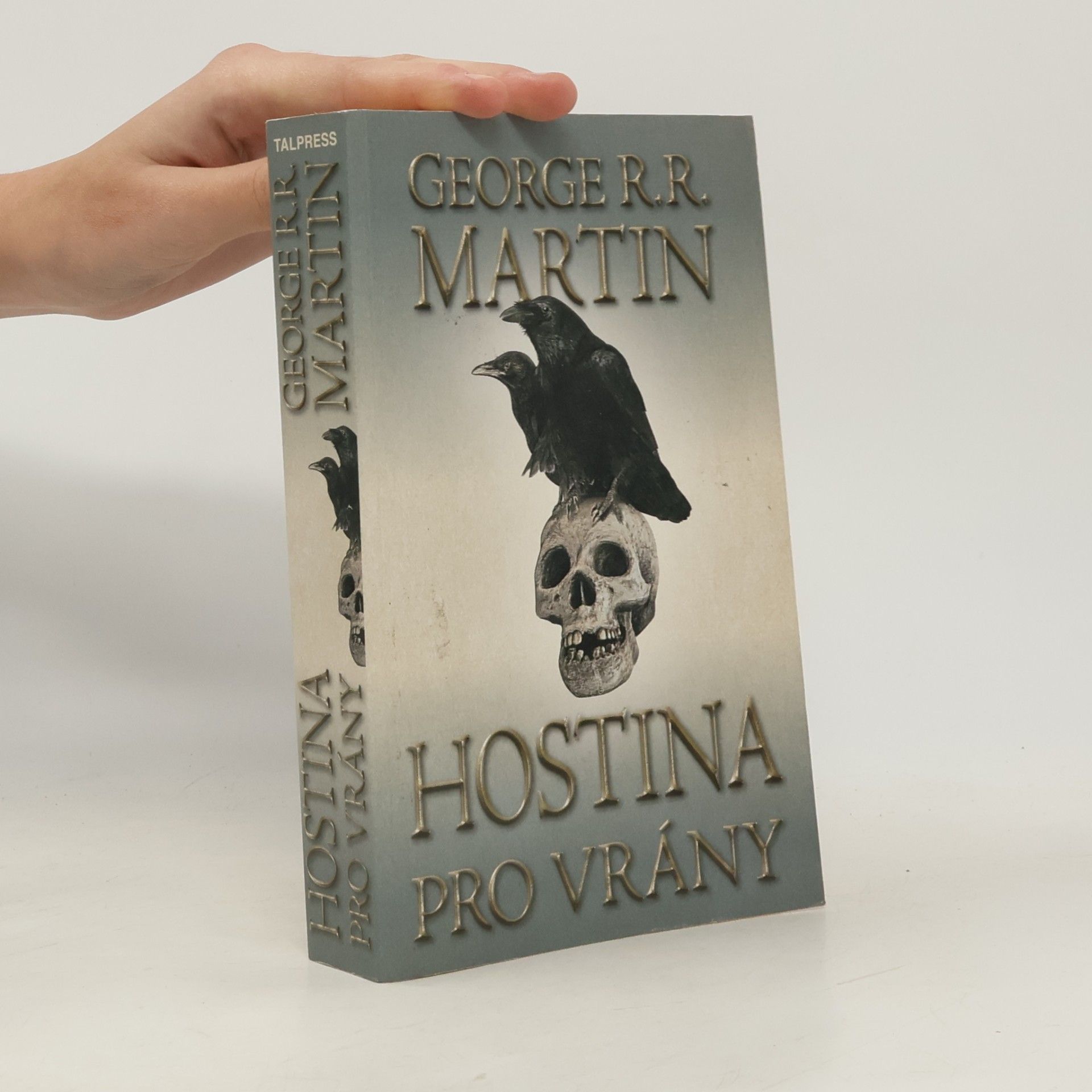 George R. R. Martin Hostina pro vrány. Část první