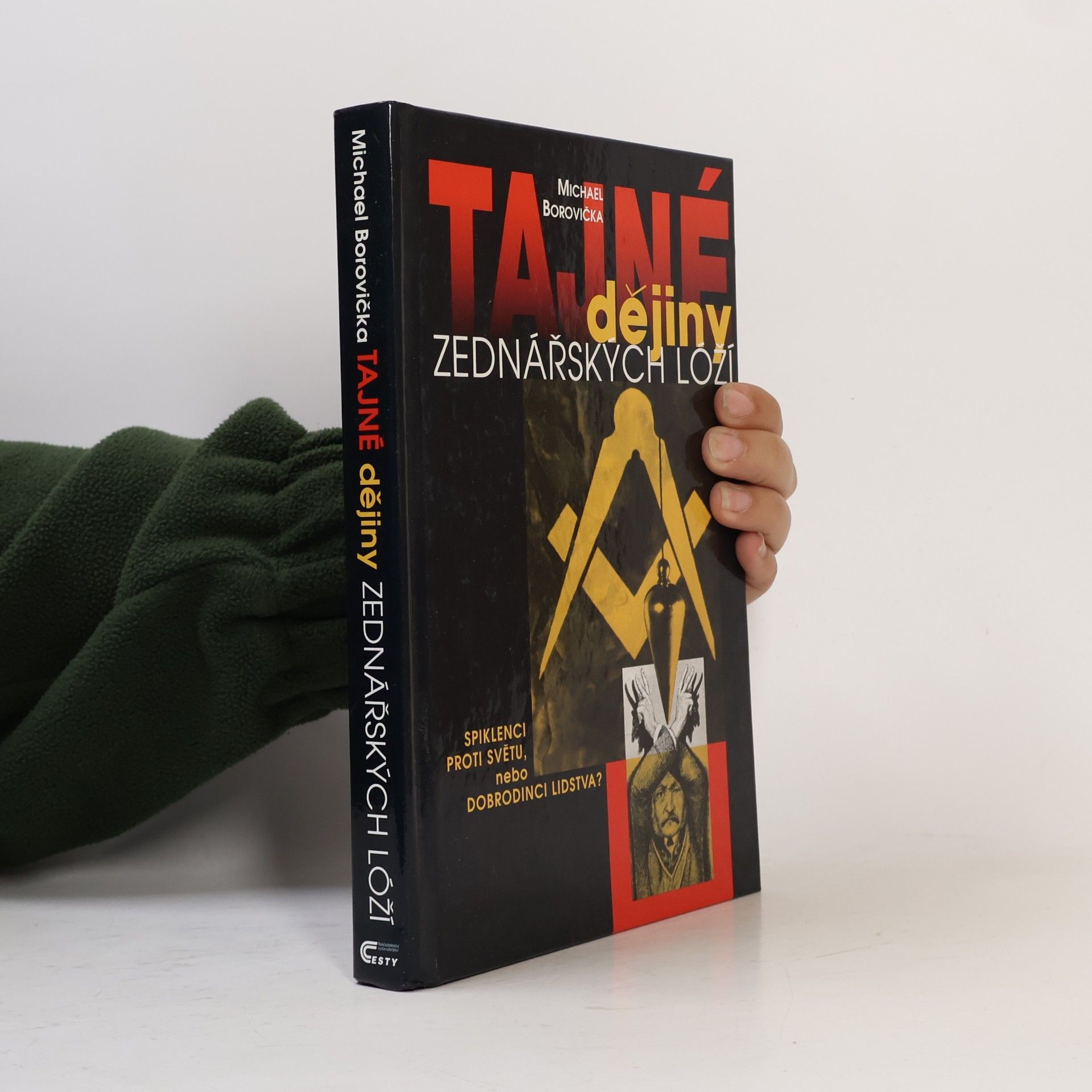 Michael Borovička Tajné dějiny zednářských lóží
