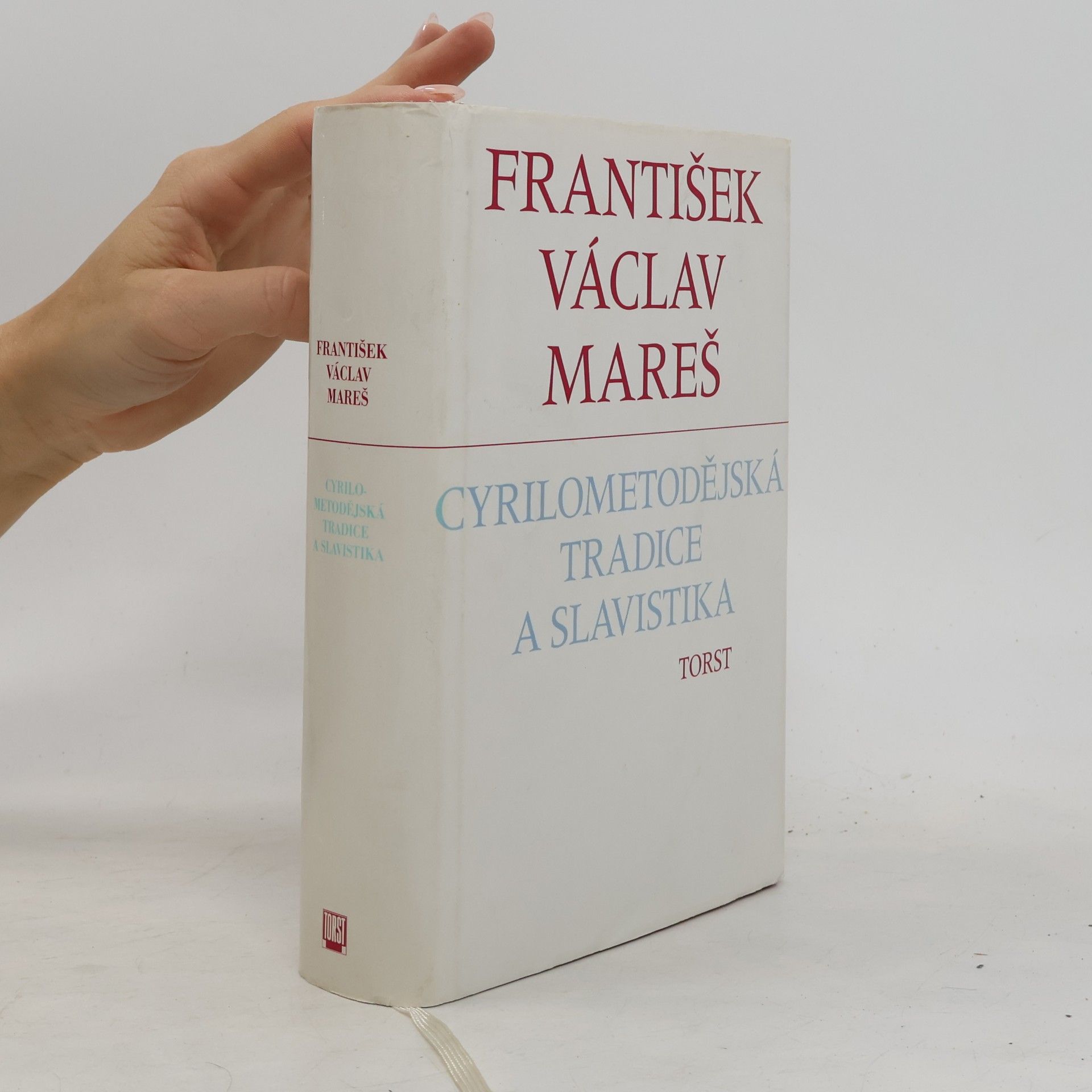 František Václav Mareš Cyrilometodějská tradice a slavistika
