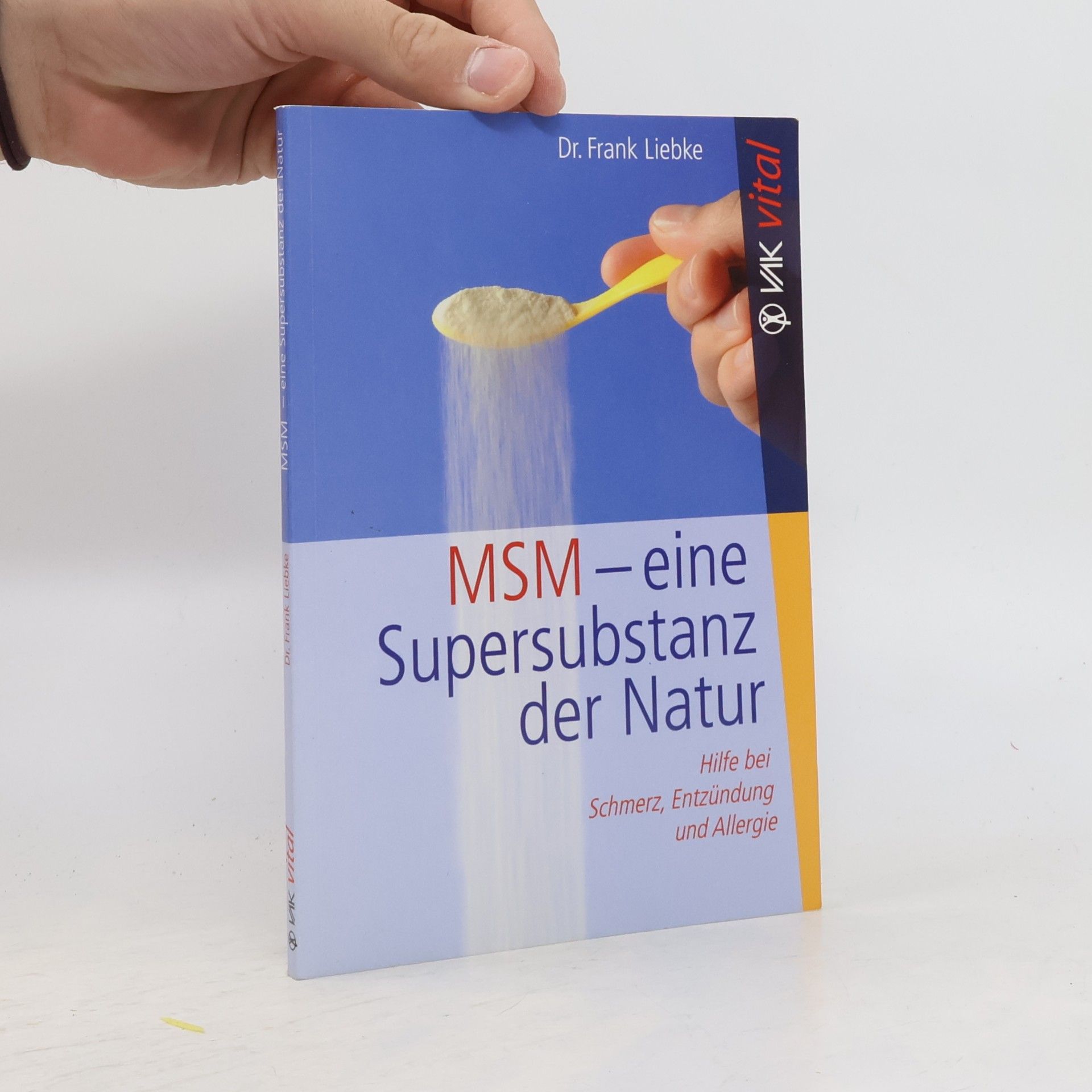 Dr.Frank Liebke MSM - eine Supersubstanz der Natur