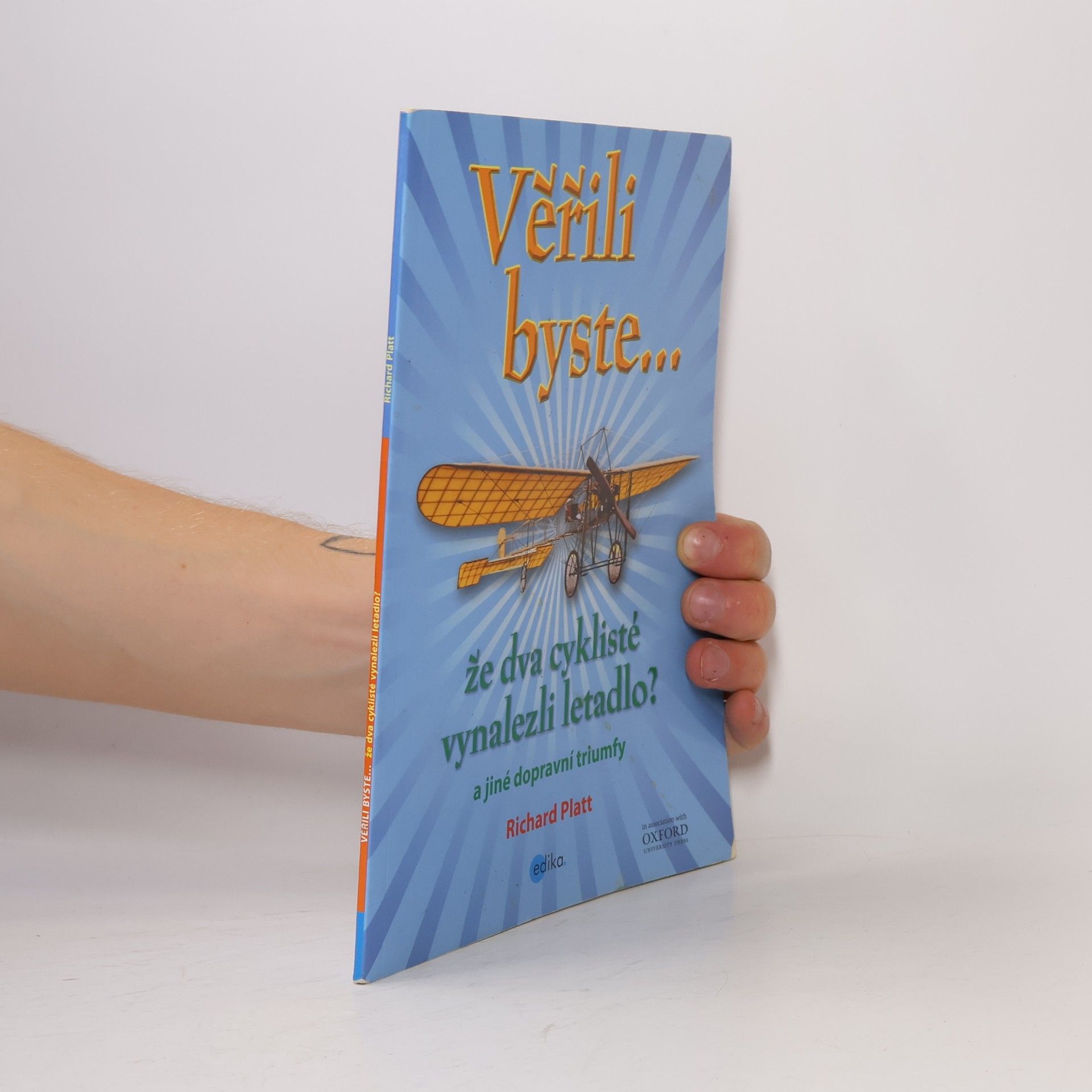 Richard Platt Věřili byste, že dva cyklisté vynalezli letadlo?