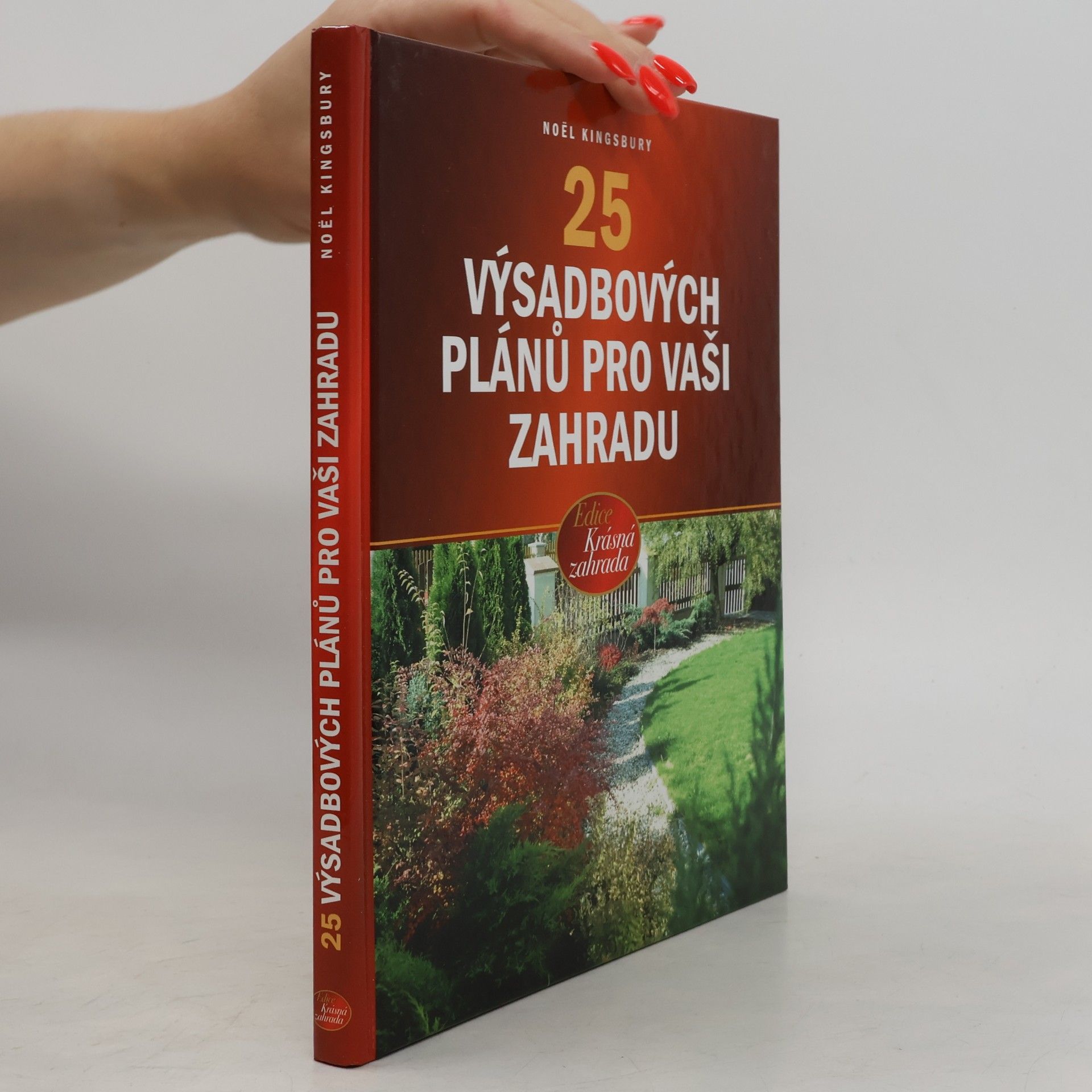 Noel Kingsbury 25 nejlepších výsadbových plánů
