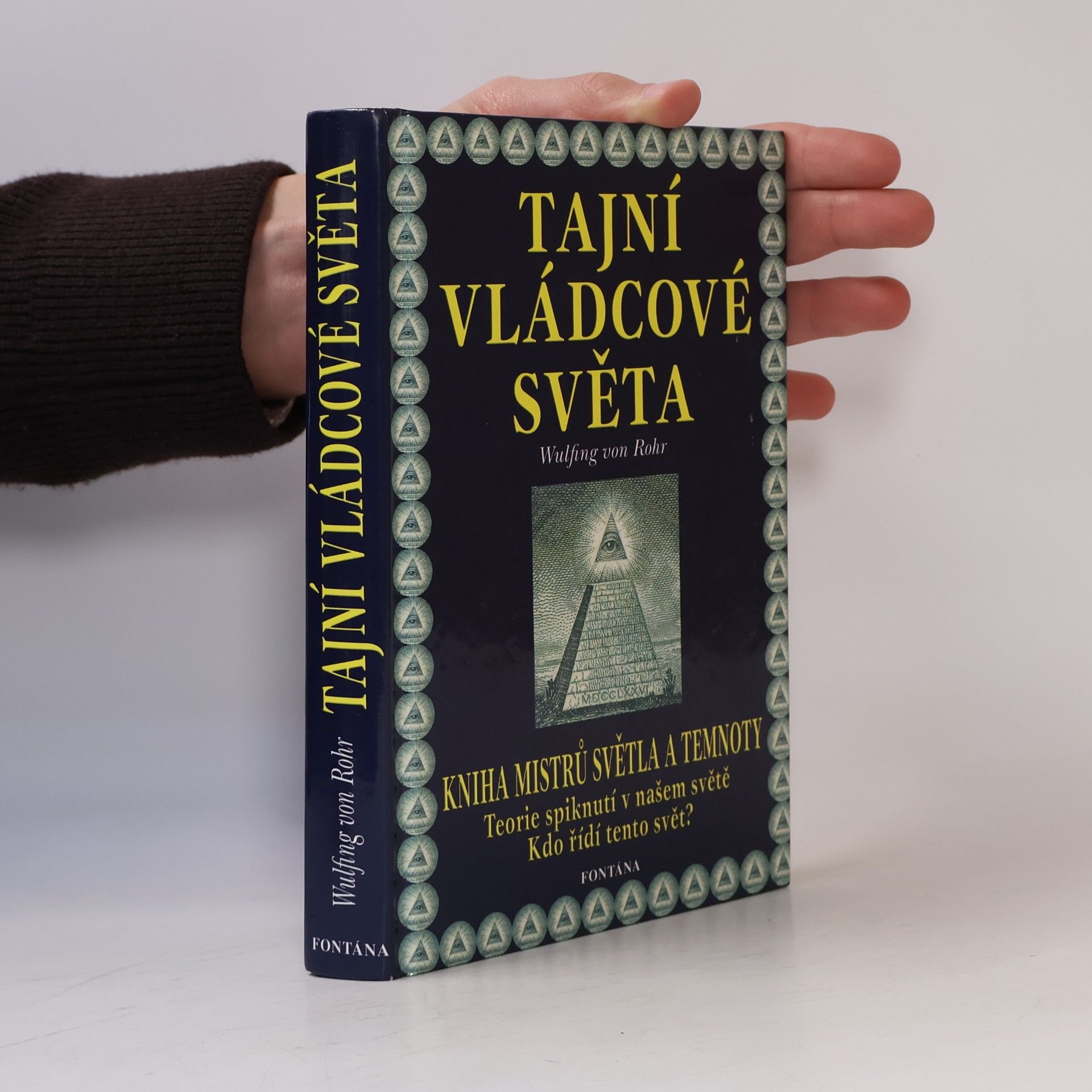 Wulfing Rohr Tajní vládcové světa. Kniha mistrů světla a temnoty