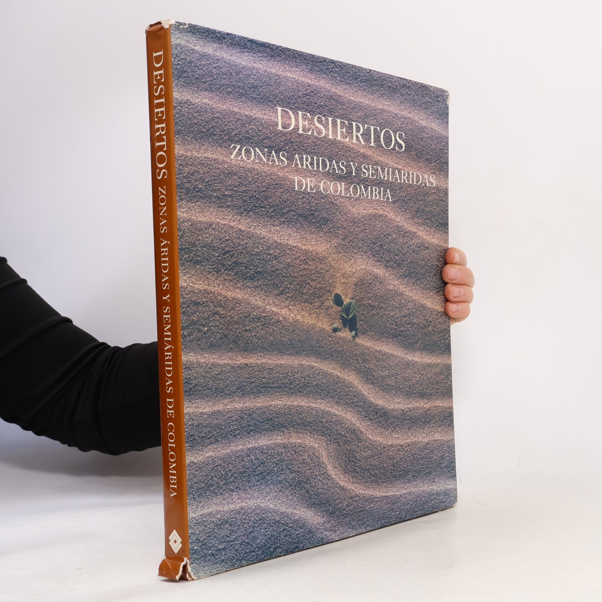 Various authors Desiertos: Zonas áridas y semiáridas de Colombia