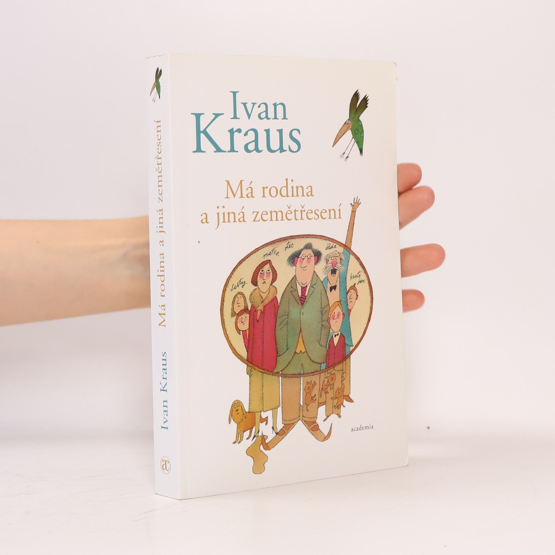 Ivan Kraus Má rodina a jiná zemětřesení