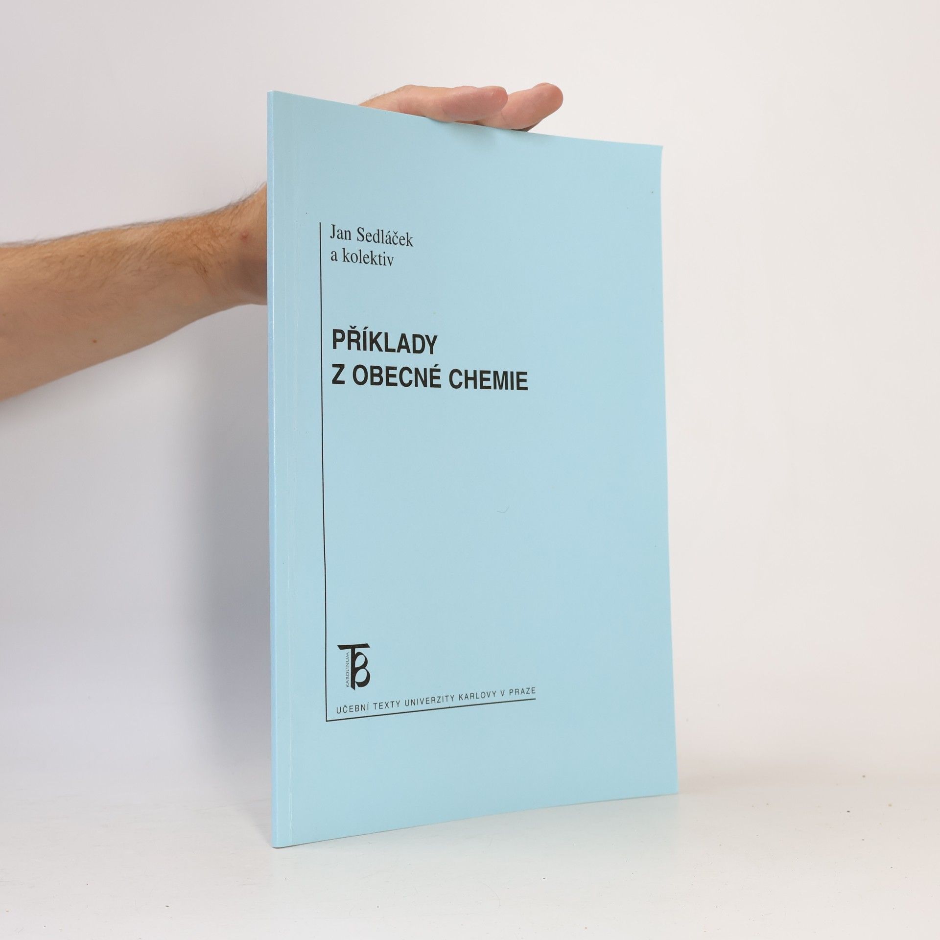Jan Sedláček Příklady z obecné chemie.
