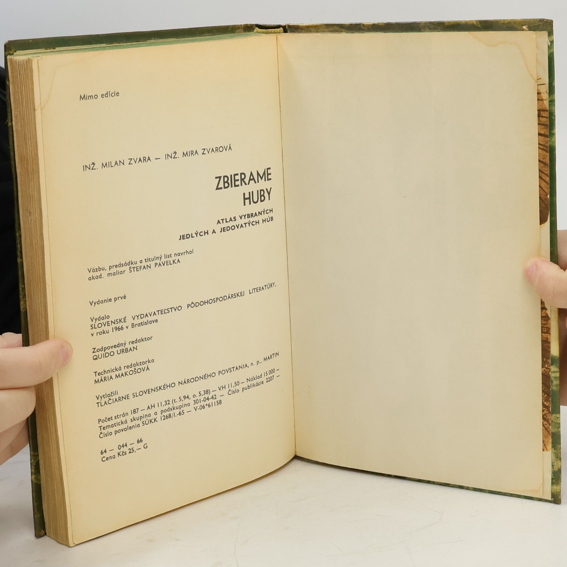 Mira Zvarová Zbierame huby. Atlas vybraných jedlých a jedovatých húb