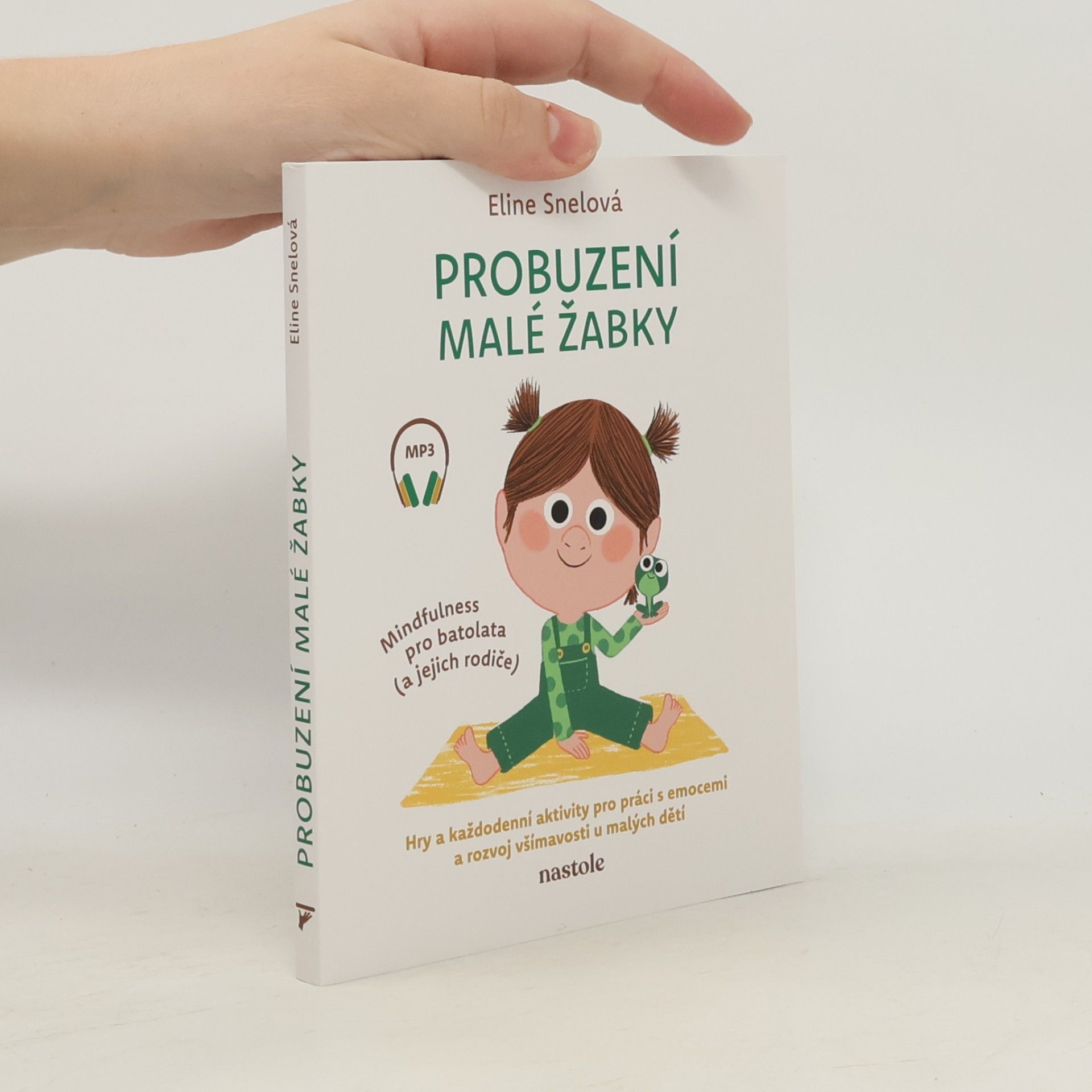 Eline Snel Probuzení malé žabky: Mindfulness pro batolata