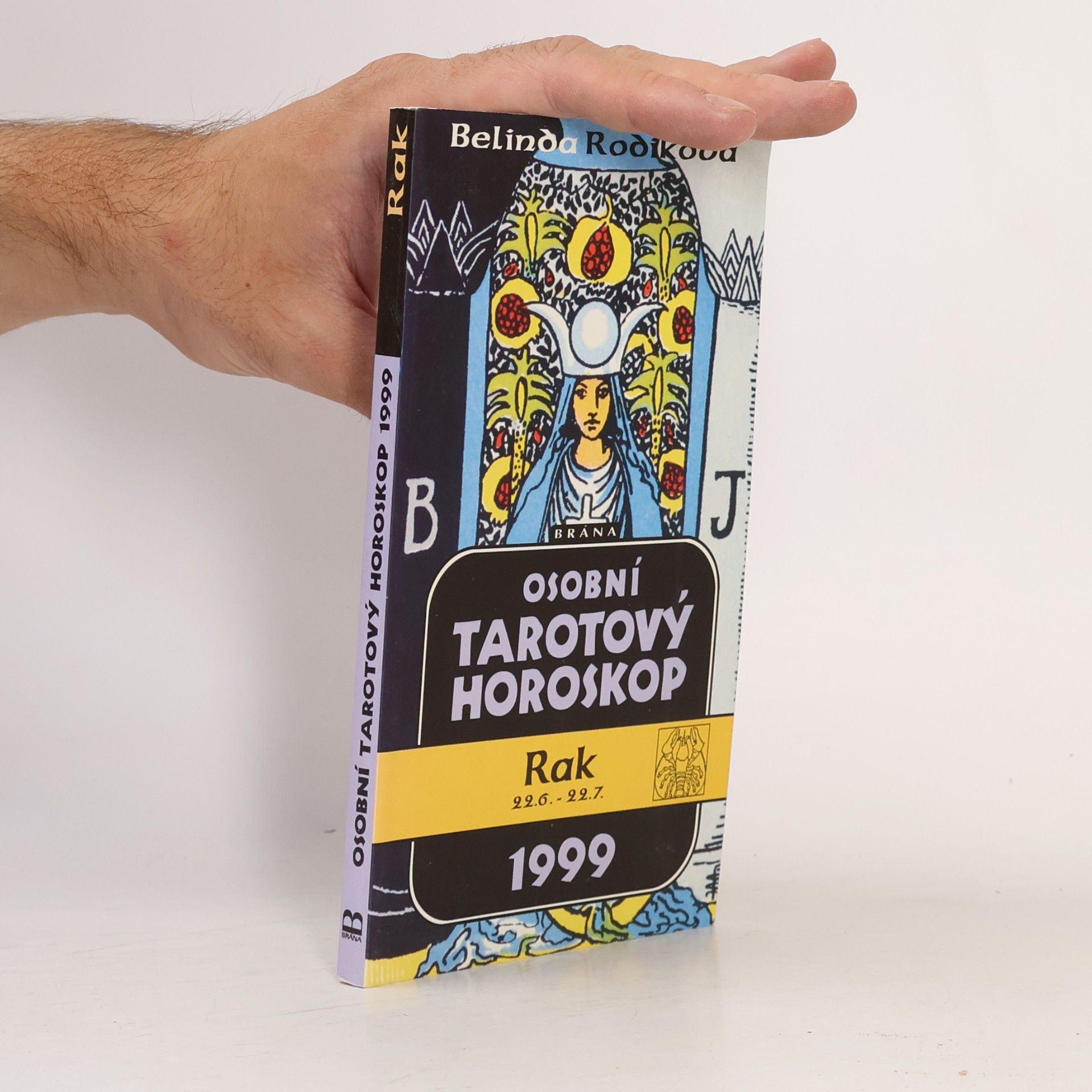 Belinda Rodik Osobní tarotový horoskop 1999