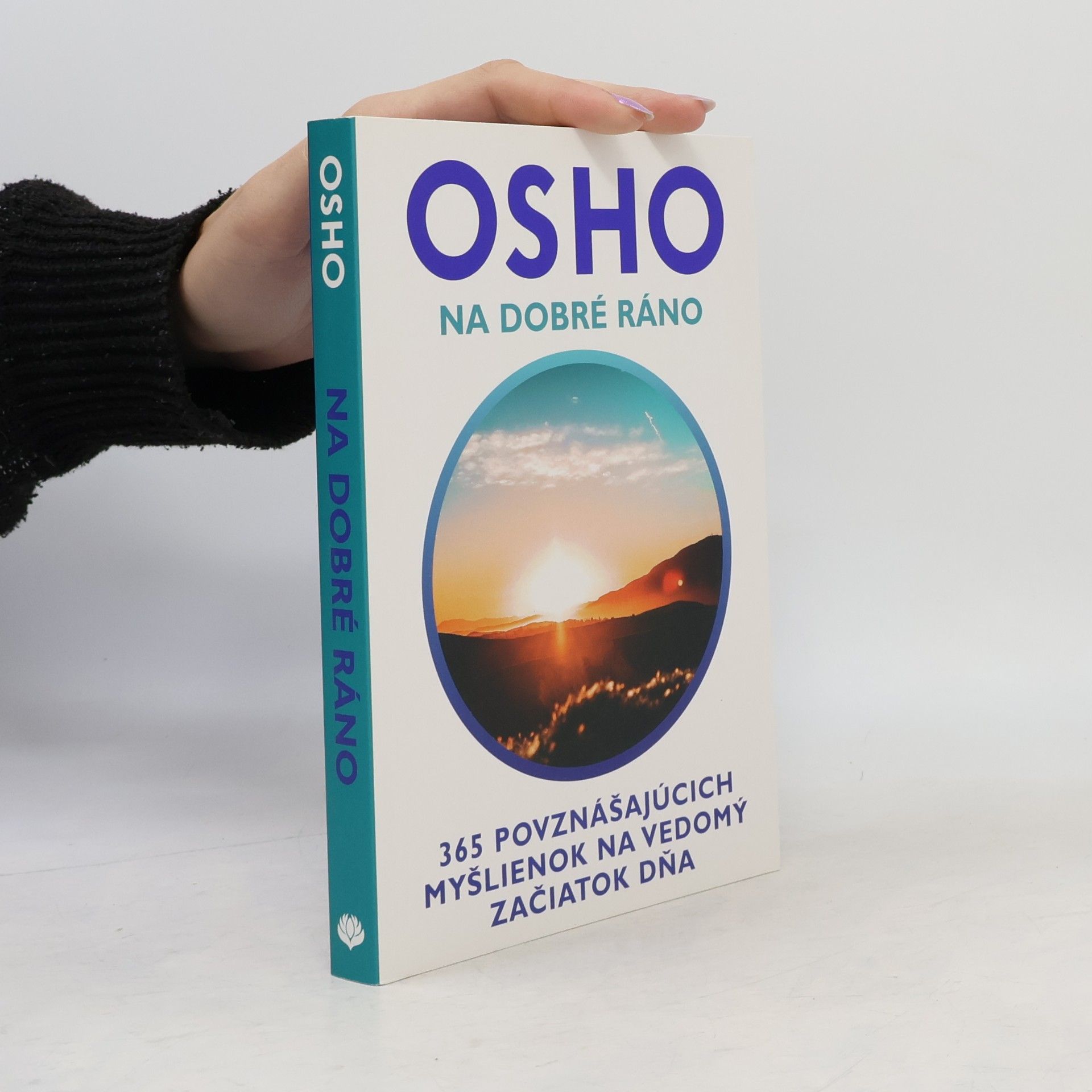 Osho Na dobré ráno - 365 povznášujúcich myšlienok na vedomý začiatok dňa