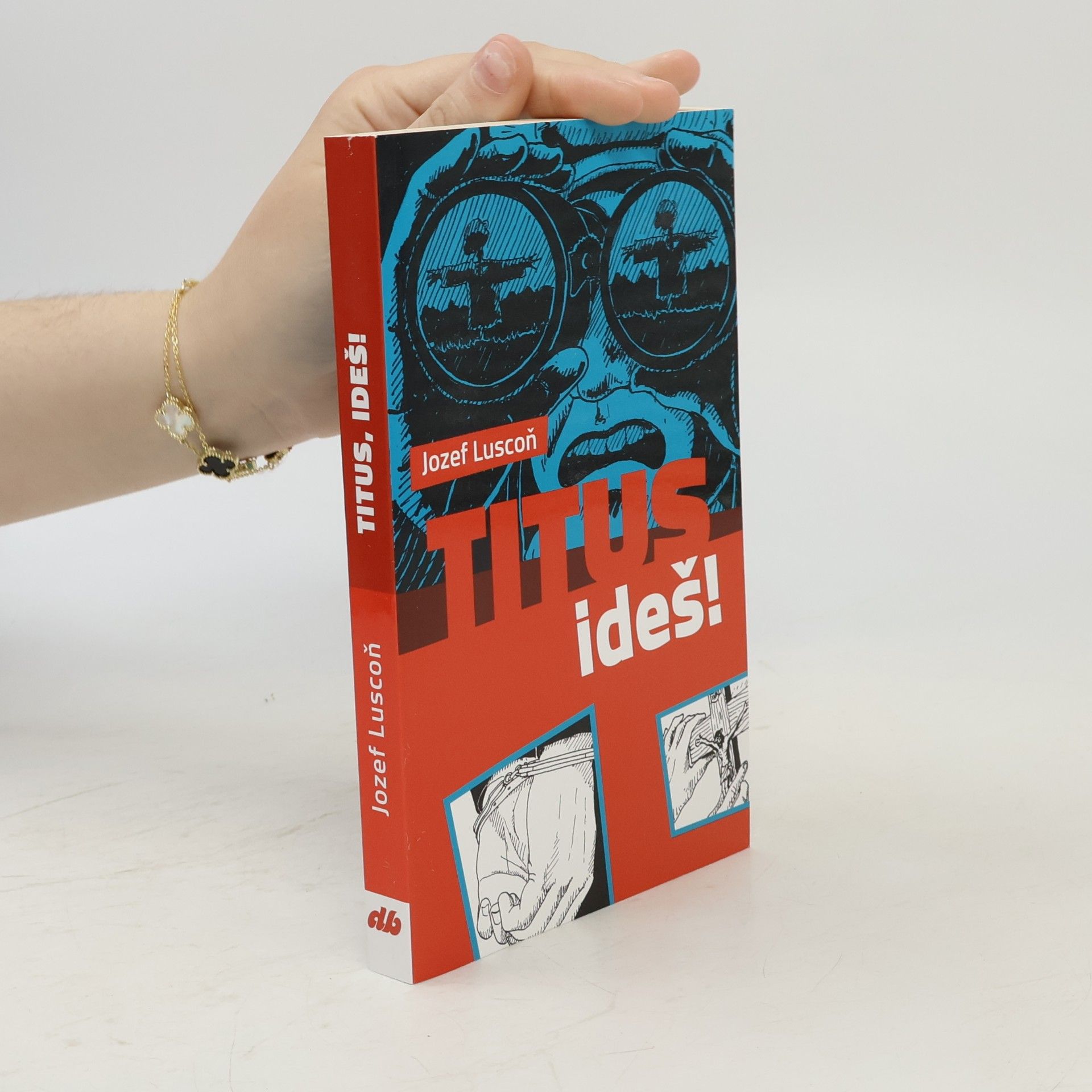 Jozef Luscoň Titus, ideš!