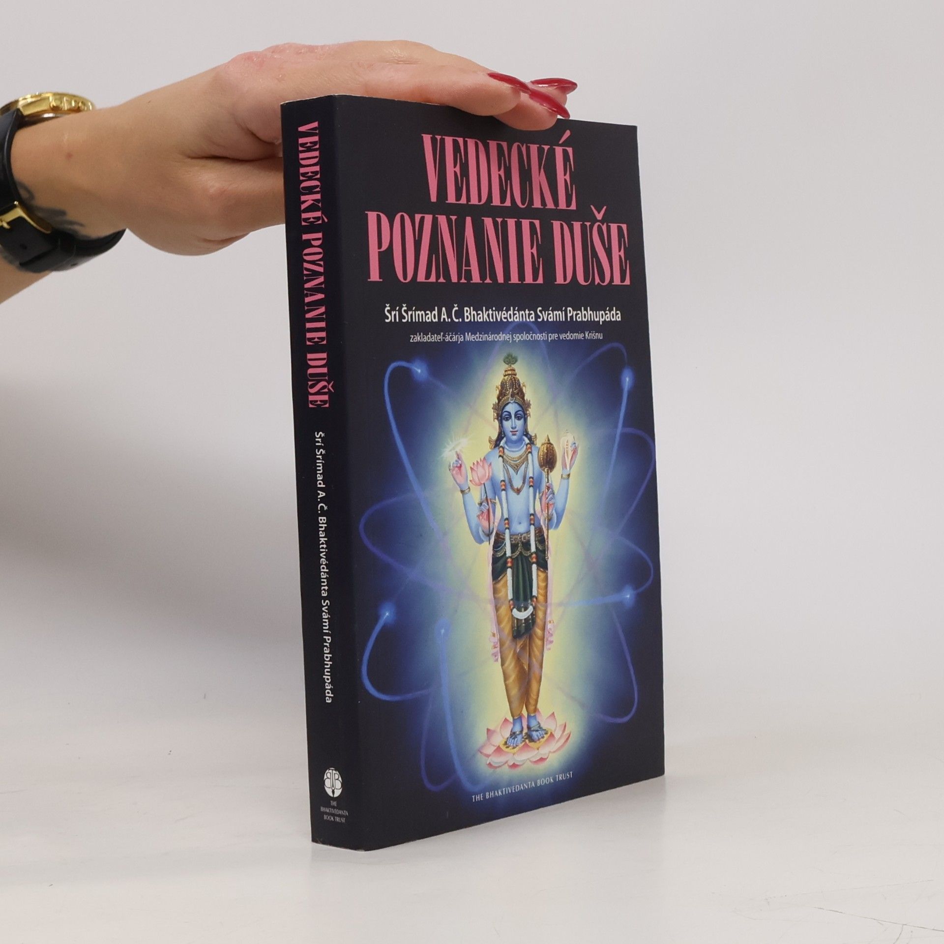 A. C. Bhaktivedanta Swami Prabhupada Vedecké poznanie duše