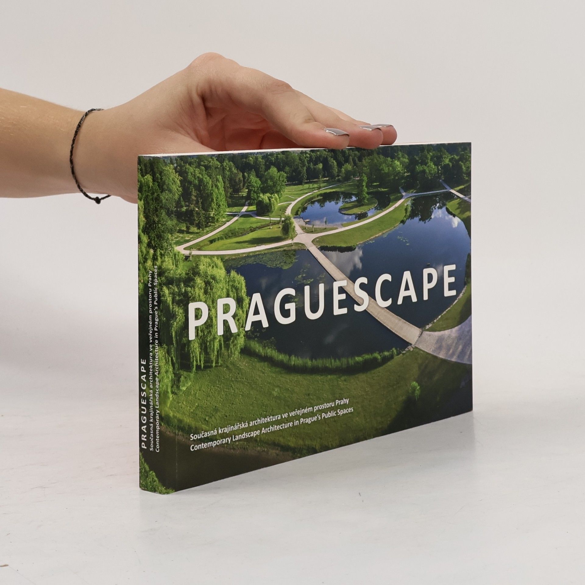Jakub Hepp Praguescape: Současná krajinářská architektura ve veřejném prostoru Prahy