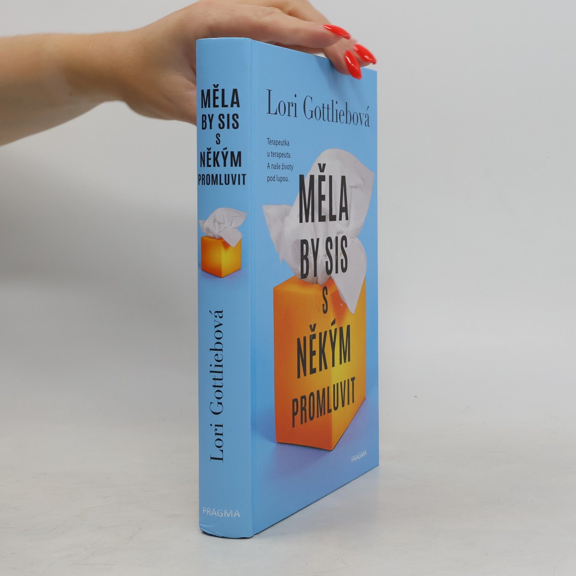 Lori Gottlieb Měla by sis s někým promluvit
