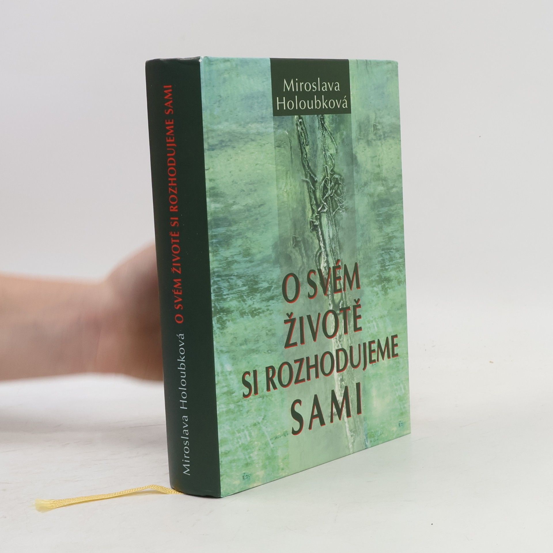O svém životě si rozhodujeme sami