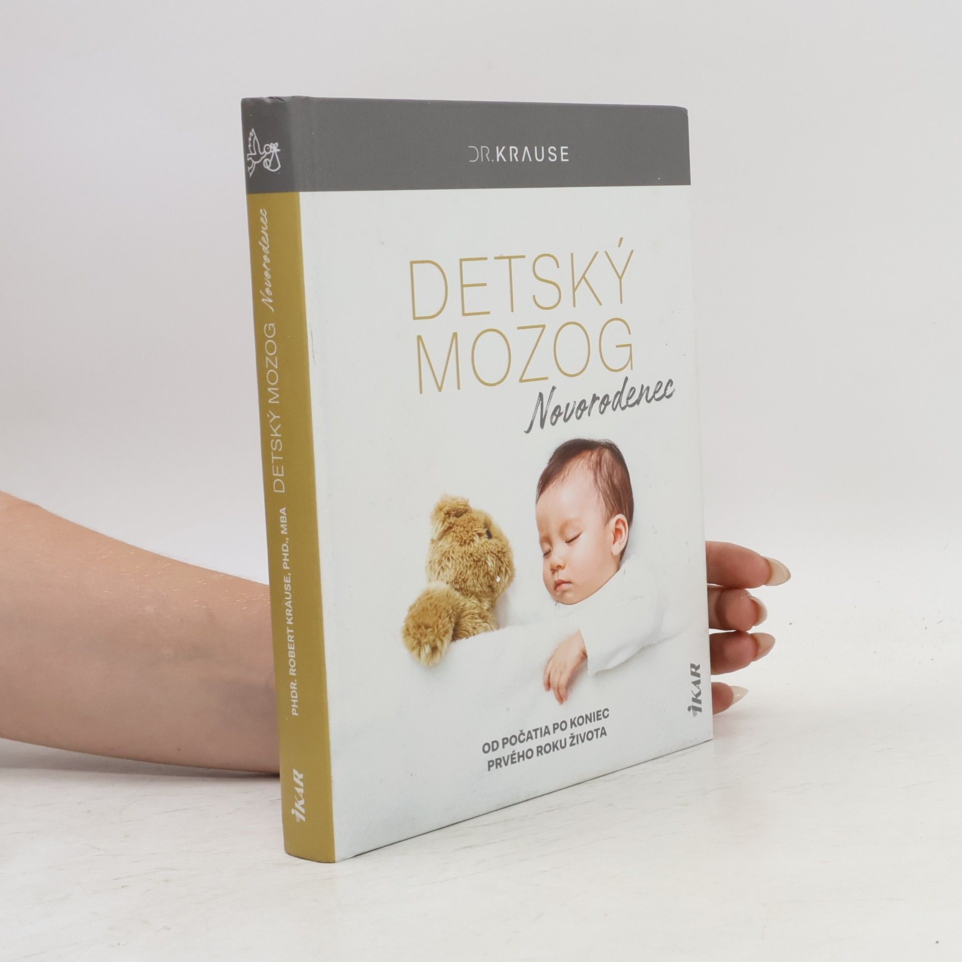 Robert Krause Detský mozog: Novorodenec
