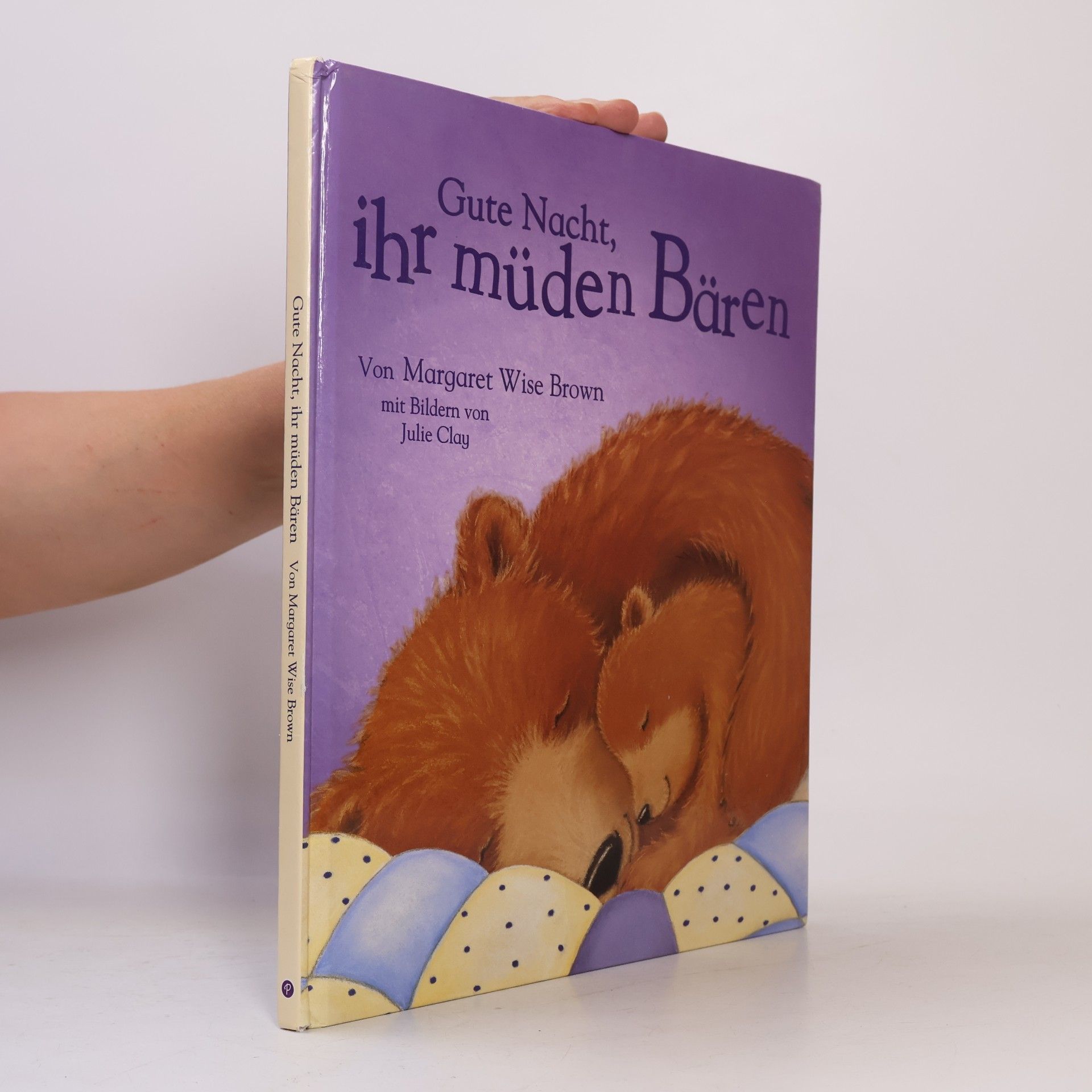 Margaret Wise Brown Gute Nacht, ihr müden Bären