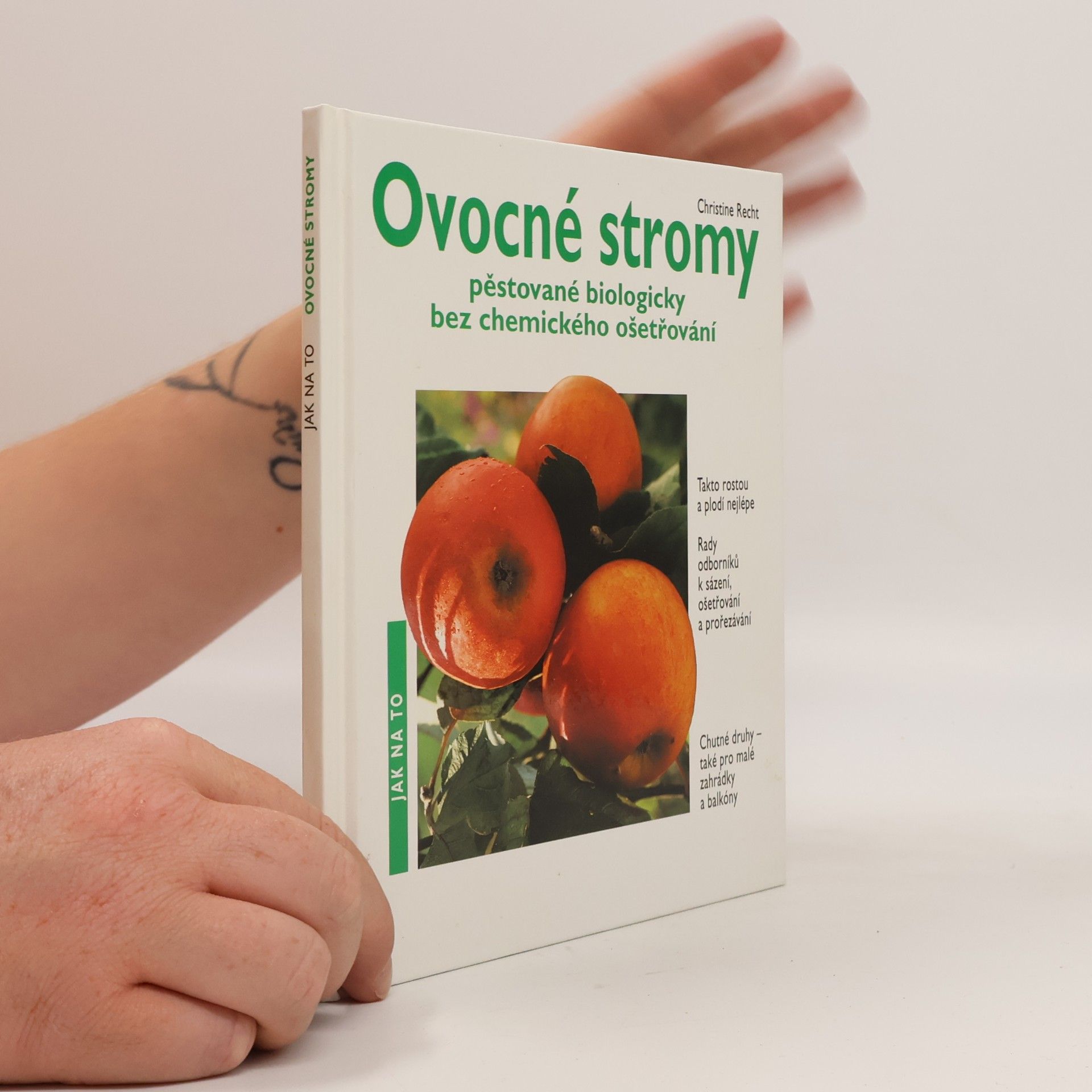 Friedrich Strauß Ovocné stromy pěstované biologicky bez chemického ošetření