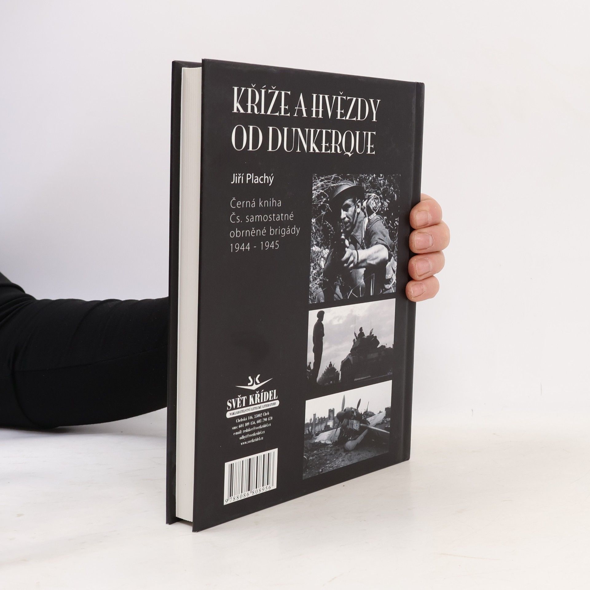 Jiří Plachý Kříže a hvězdy od Dunkerque. Černá kniha Čs. samostatné obrněné brigády 1944-1945