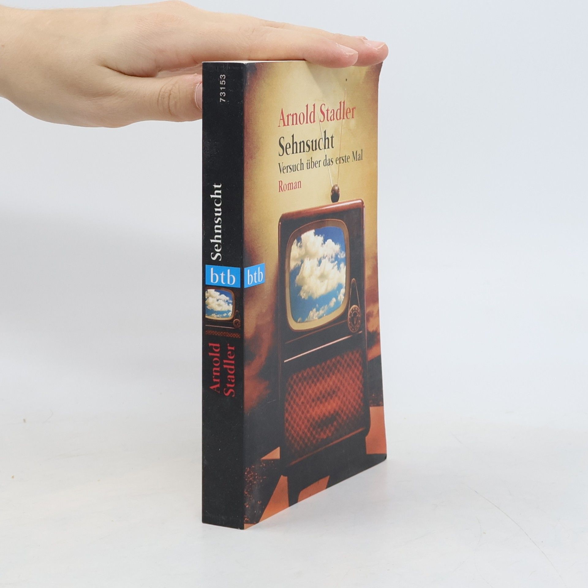 Arnold Stadler Sehnsucht