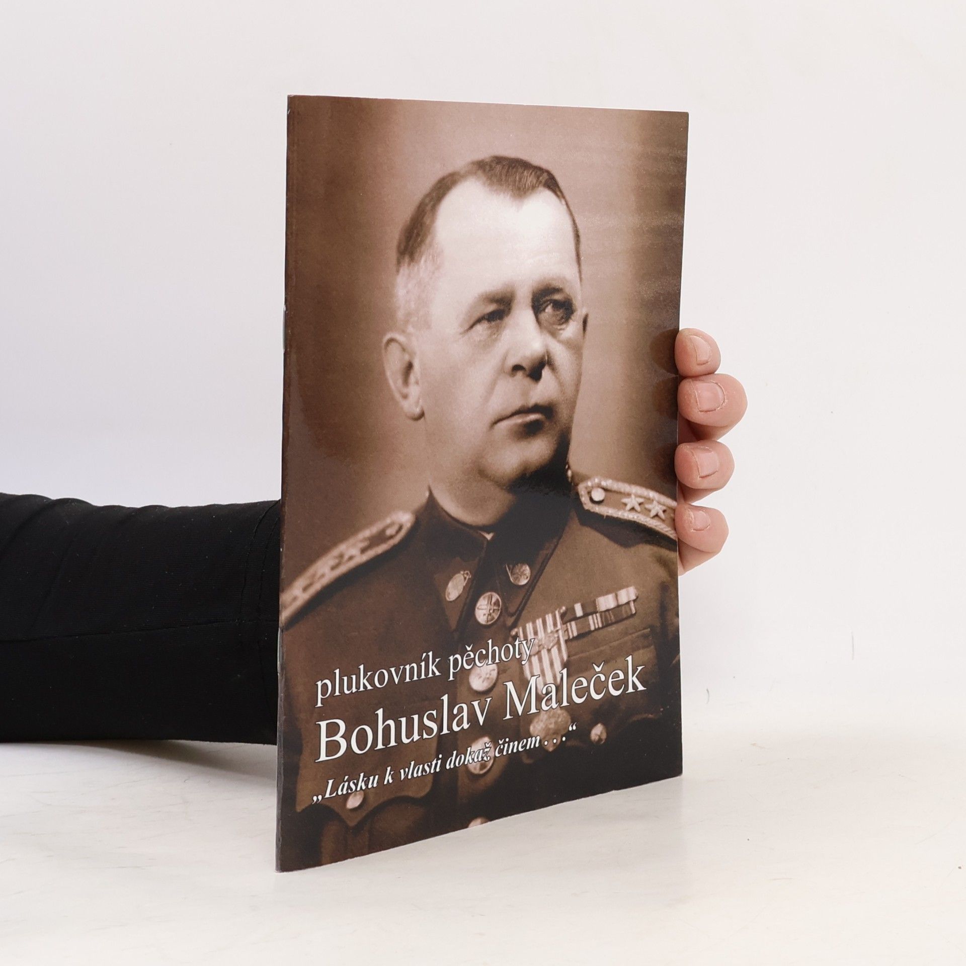 Martin Vaňourek Plukovník pěchoty Bohuslav Maleček