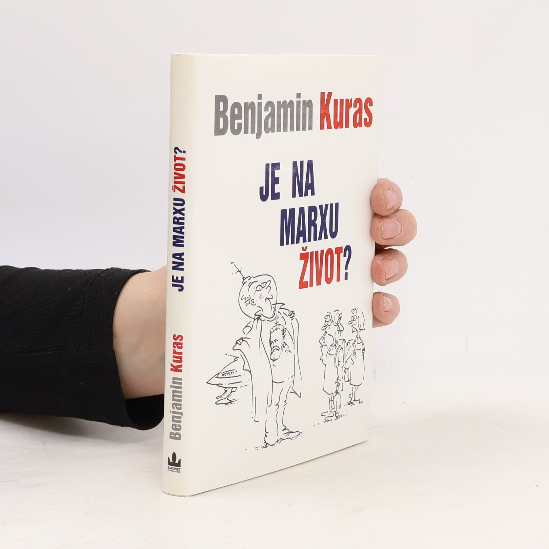 Benjamin Kuras Je na Marxu život?