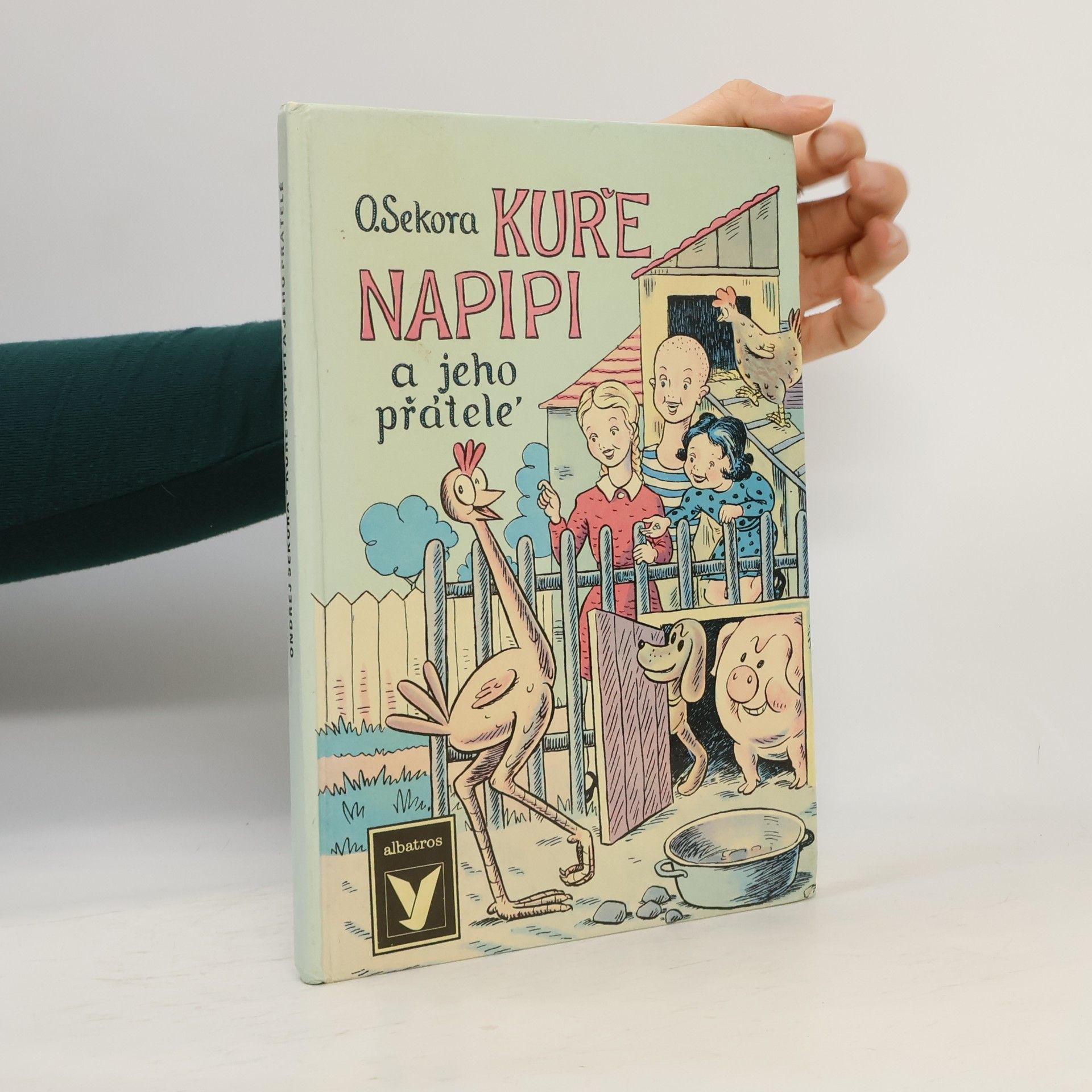 Ondřej J. Sekora Kuře Napipi a jeho přátelé