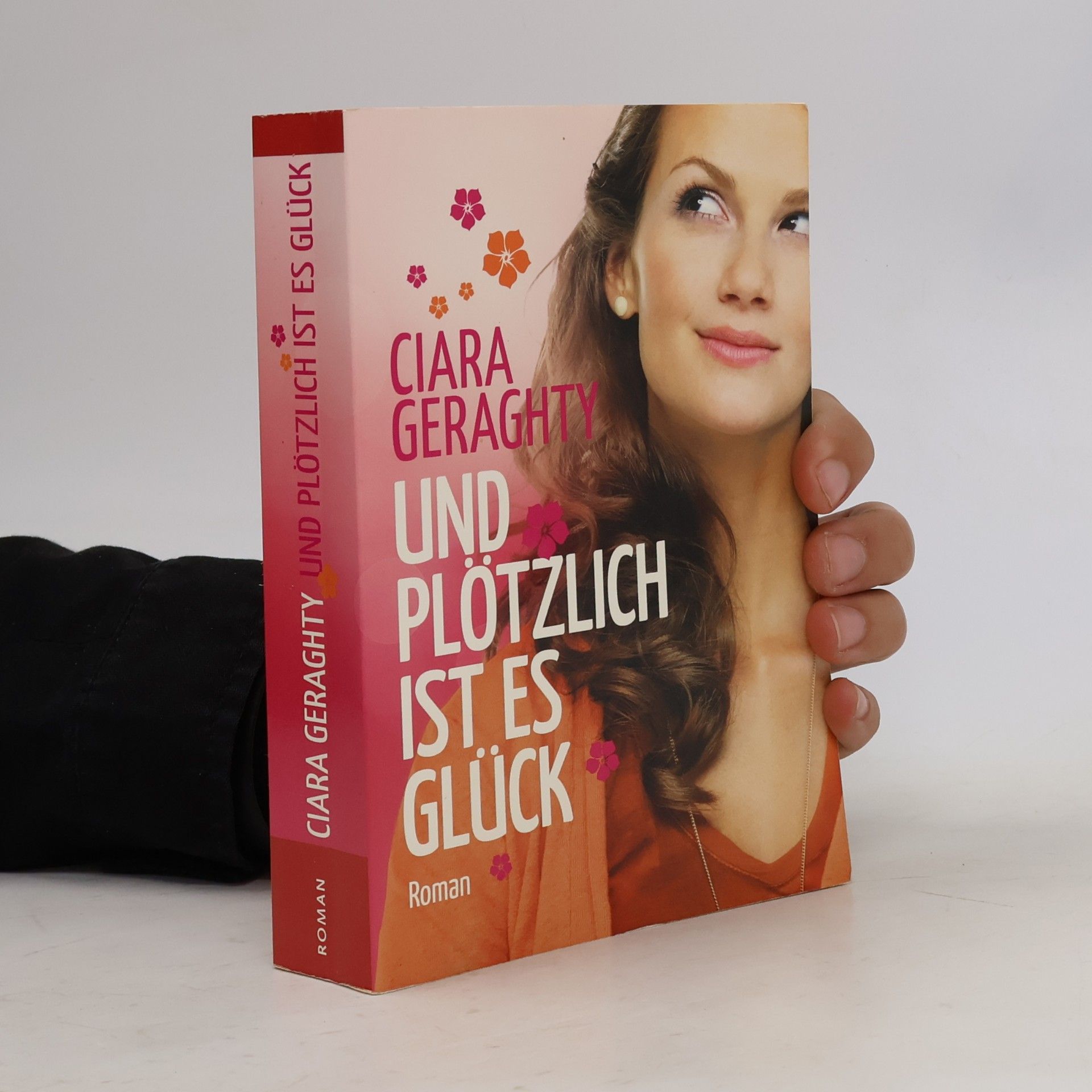 Ciara Geraghty Und Plötzlich ist es Glück