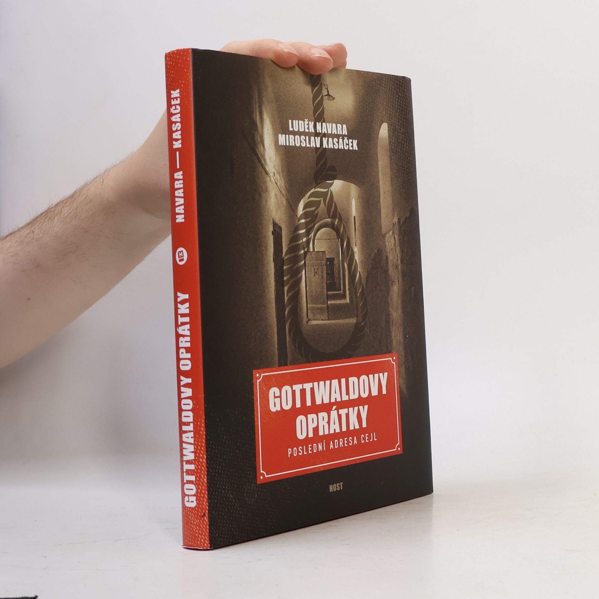 Miroslav Kasáček Gottwaldovy oprátky : poslední adresa Cejl