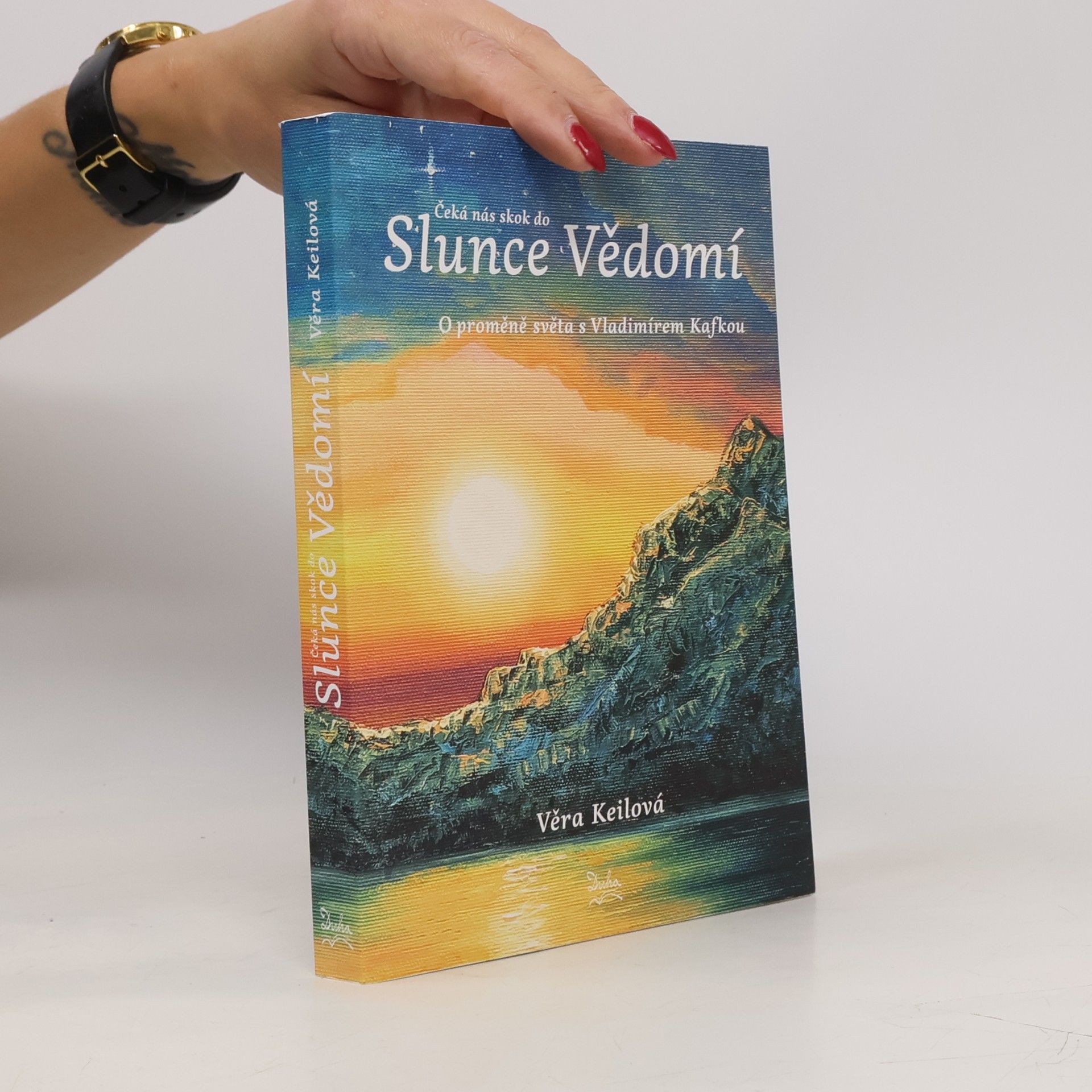 Věra Keilová Čeká nás skok do Slunce Vědomí