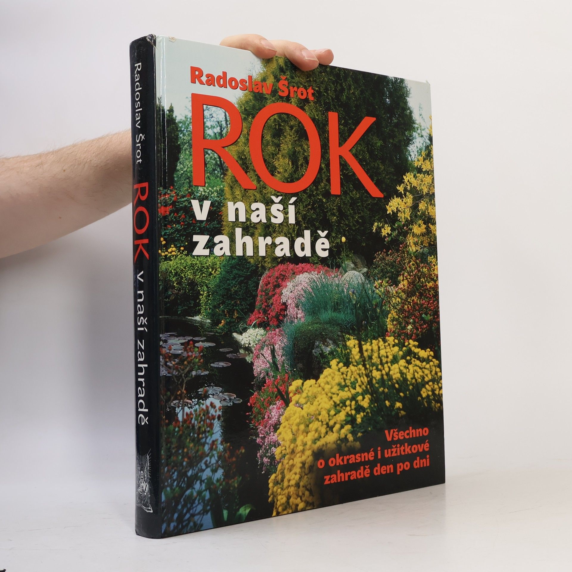 Radoslav Šrot Rok v naší zahradě
